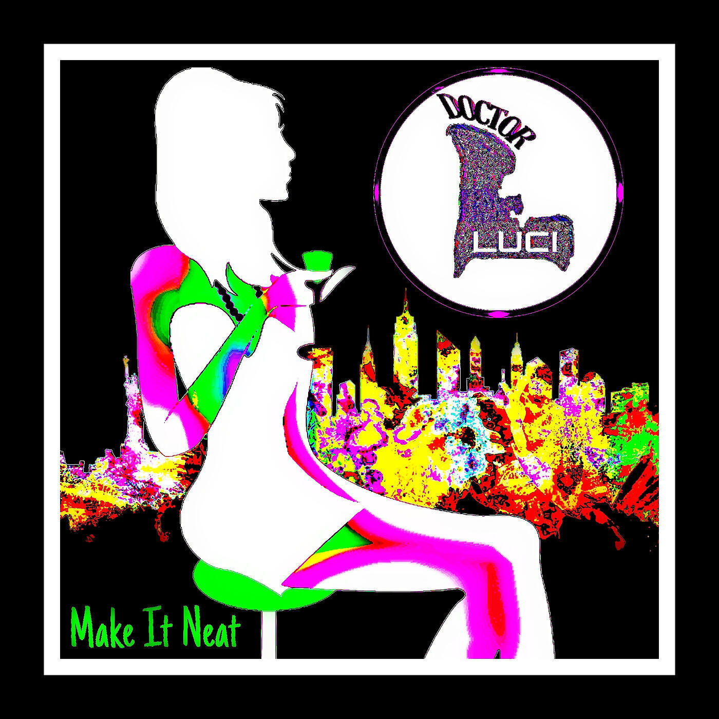 Doctor LUCI - Make It Neat