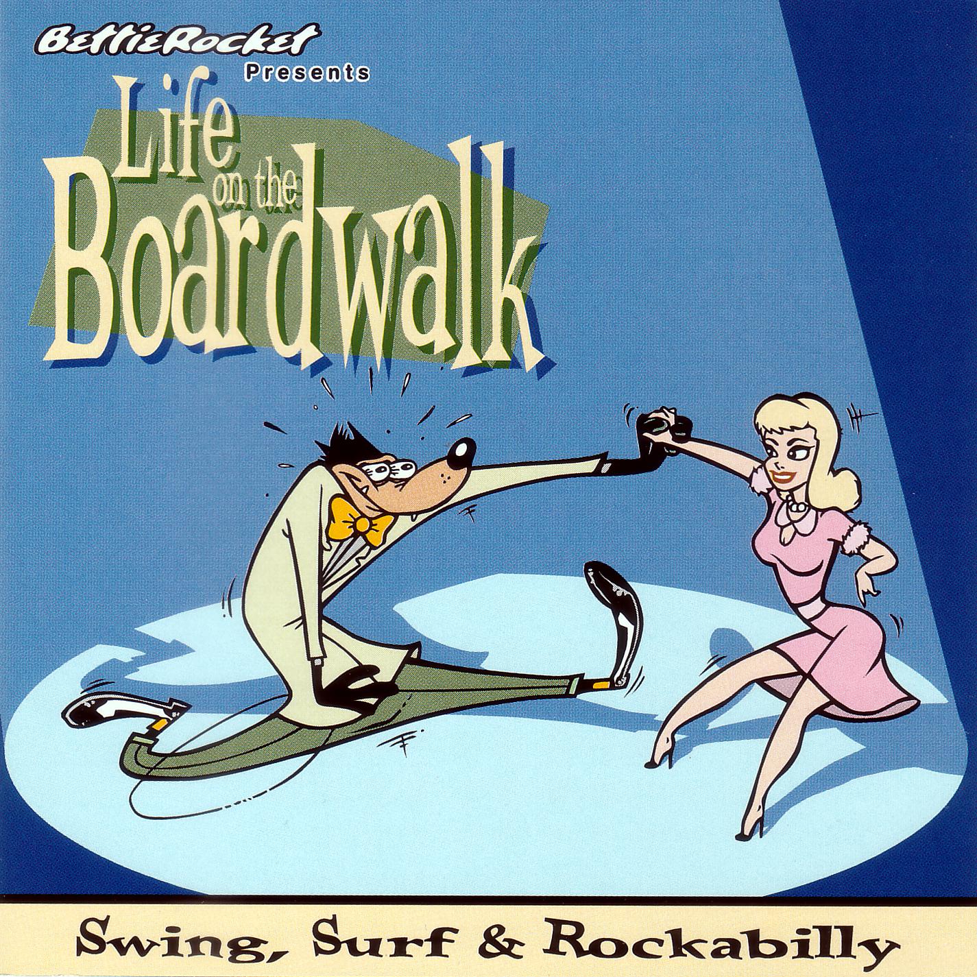 Постер альбома Life on the Boardwalk: Swing, Surf & Rockabilly