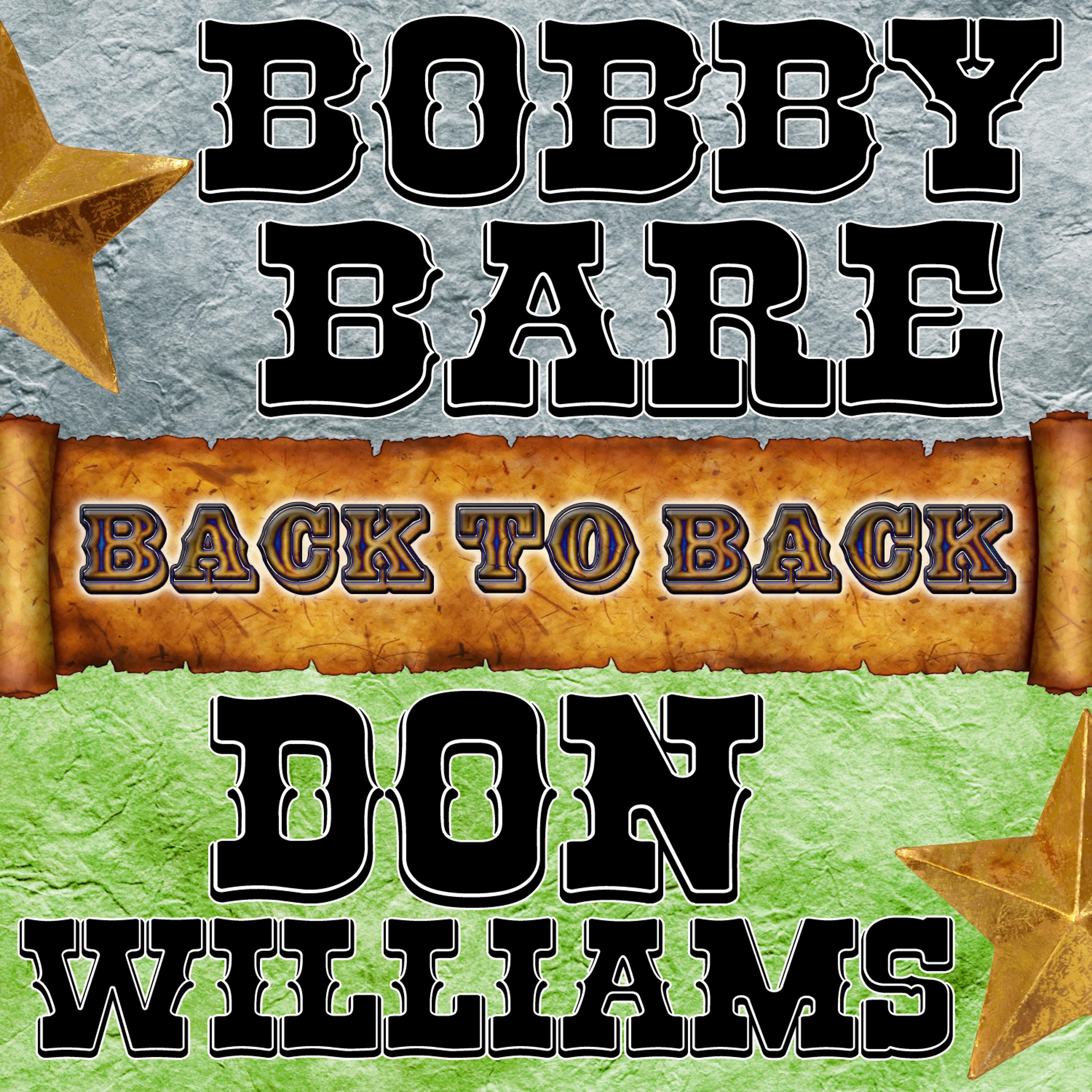 Постер альбома Back To Back: Bobby Bare & Don Williams