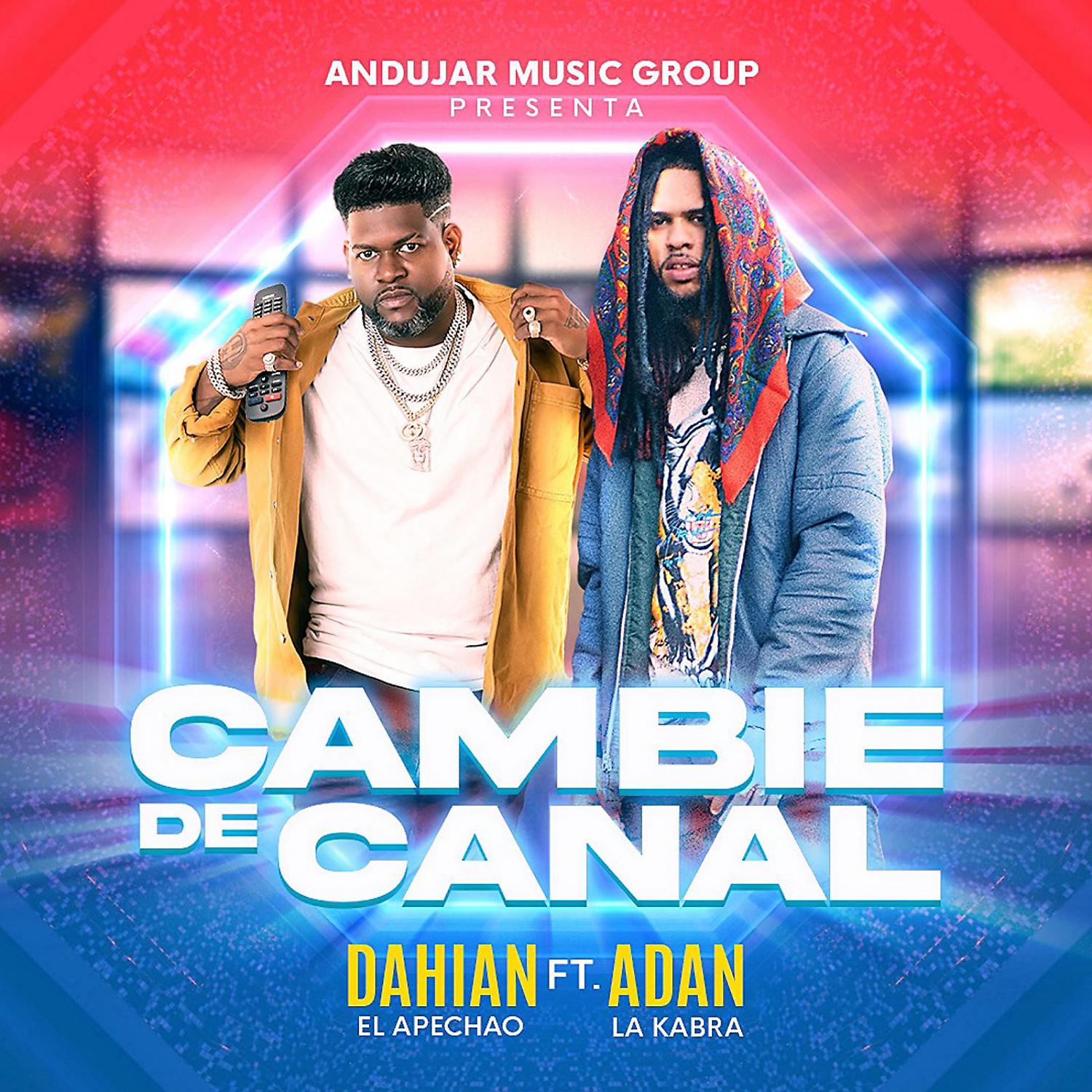 Постер альбома Cambie De Canal (feat. Adan La Kabra)