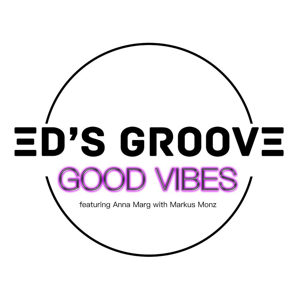 ED's GROOVE - Still Crazy After All These Years