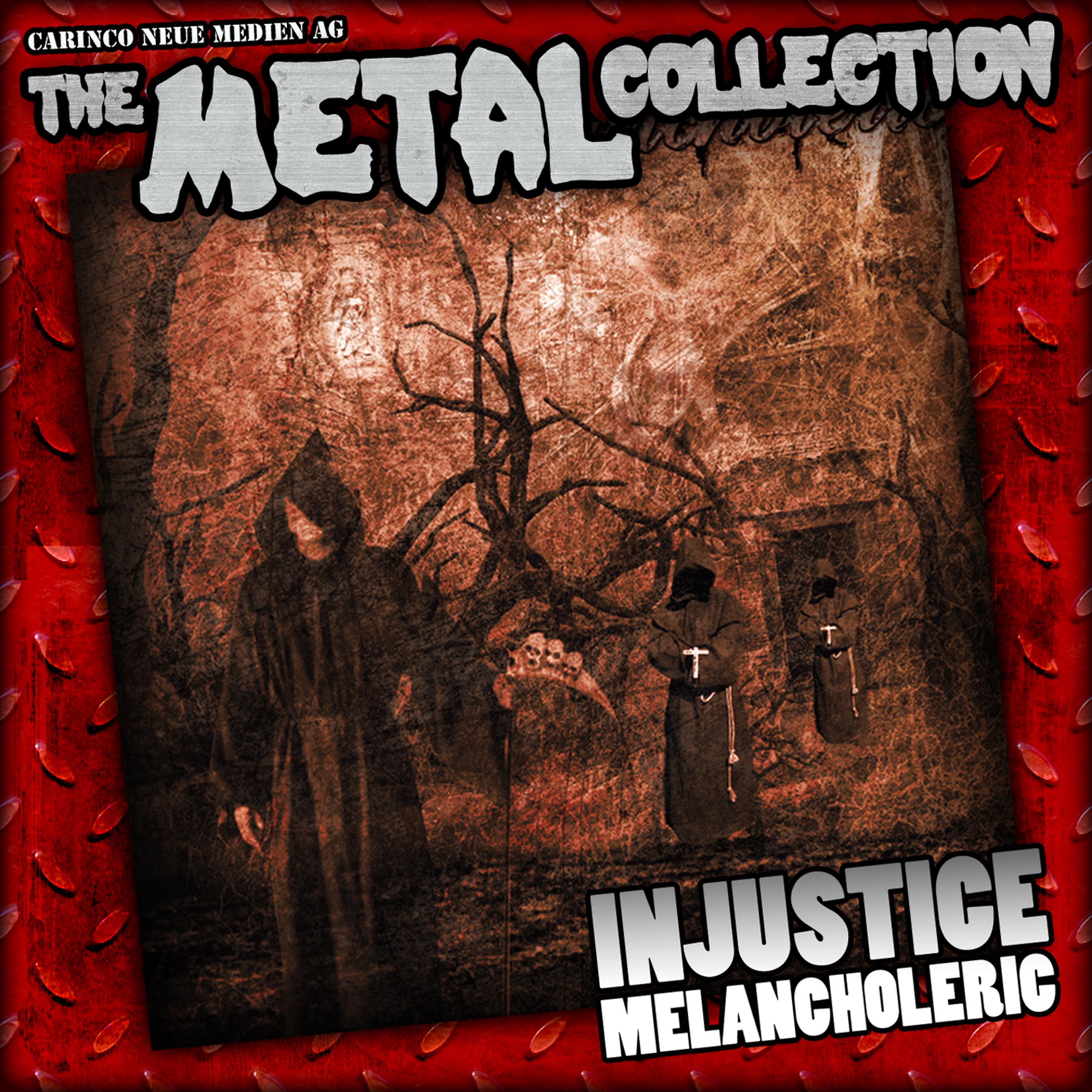 Постер альбома The Metal Collection: Injustice - Melancholeric