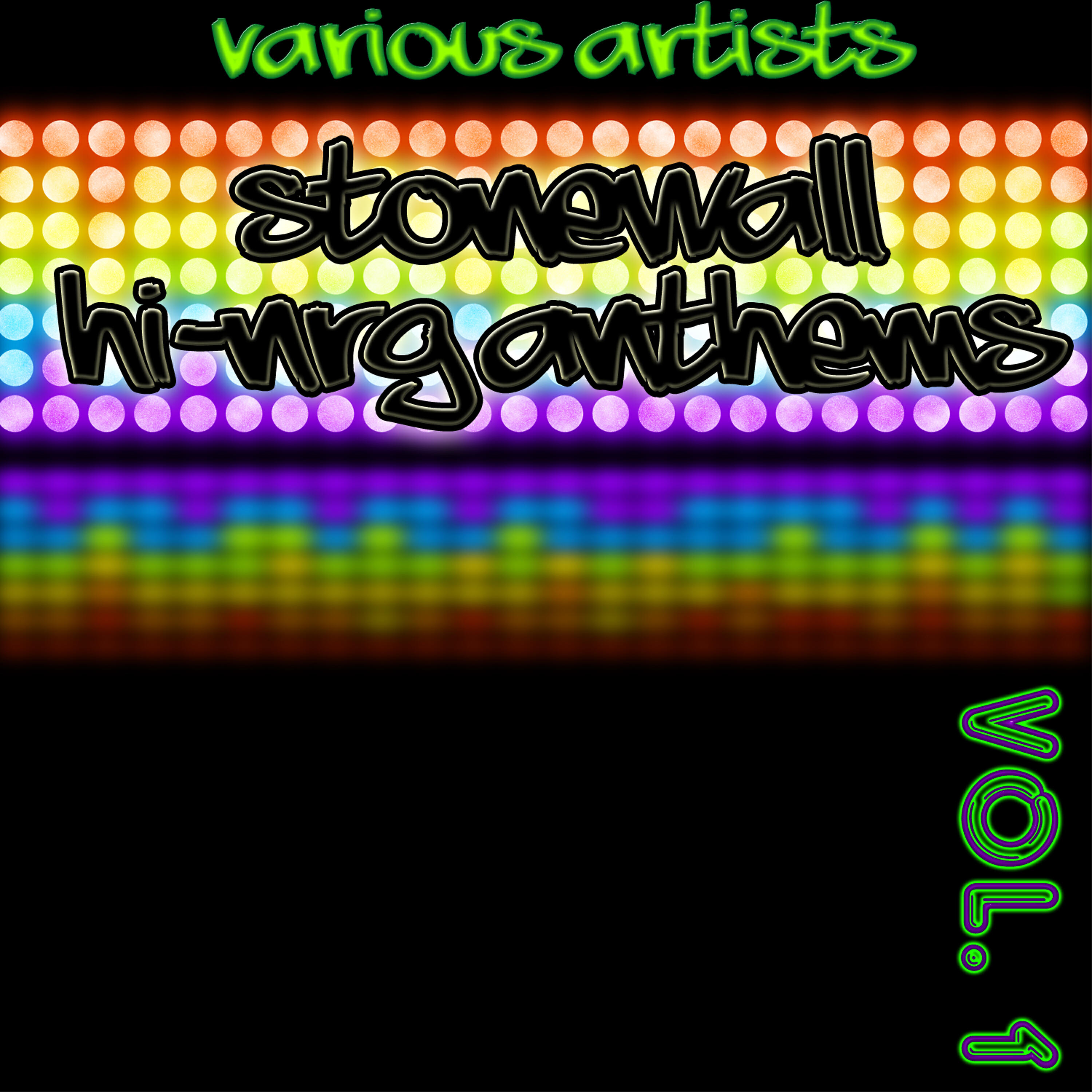 Альбом Stonewall Hi-NRG Anthems Vol. 1 исполнителя Various Artists