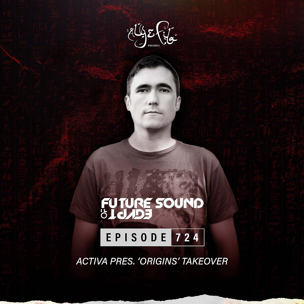 Постер альбома FSOE 724 - Future Sound Of Egypt Episode 724