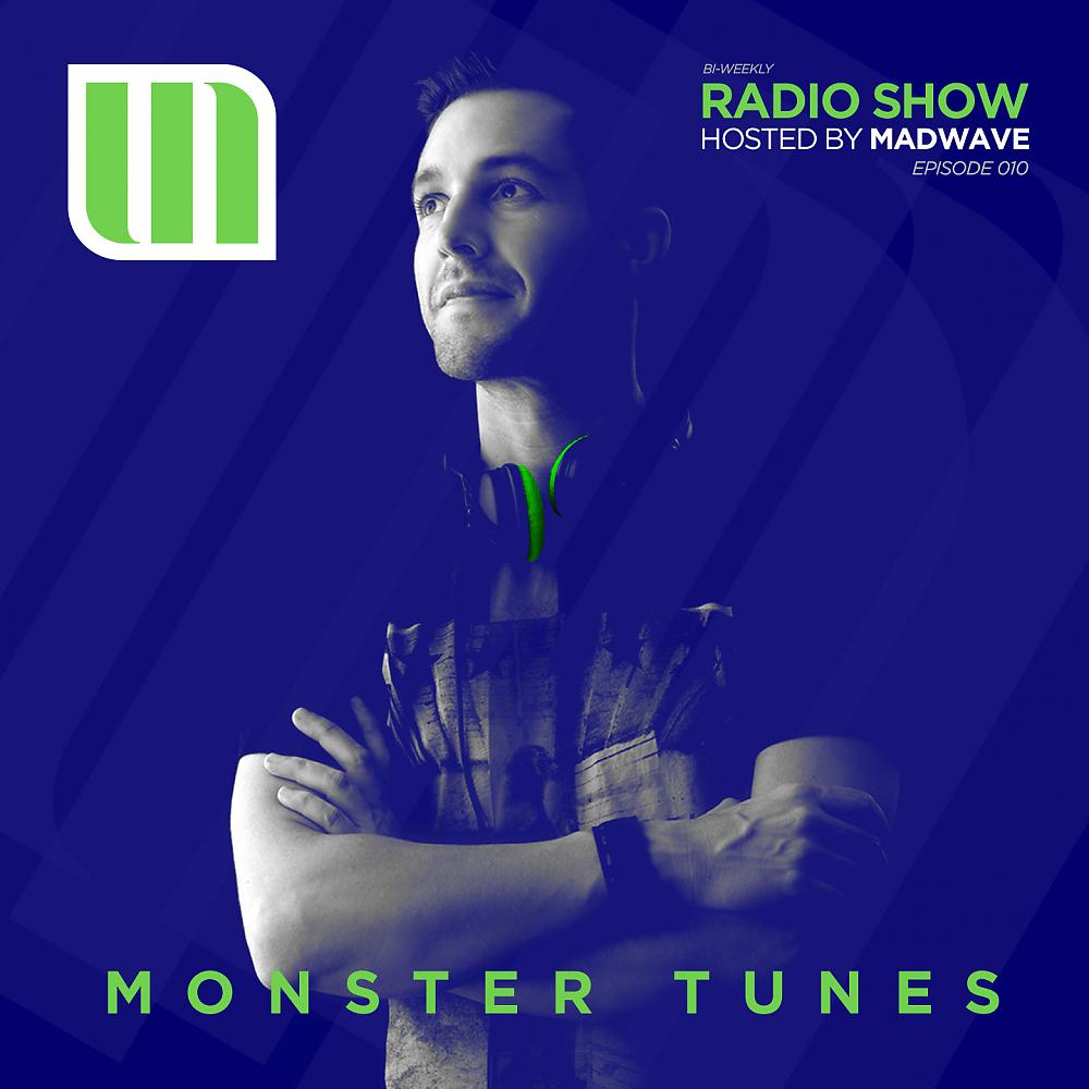 Постер альбома Monster Tunes Radio Show - Episode 010