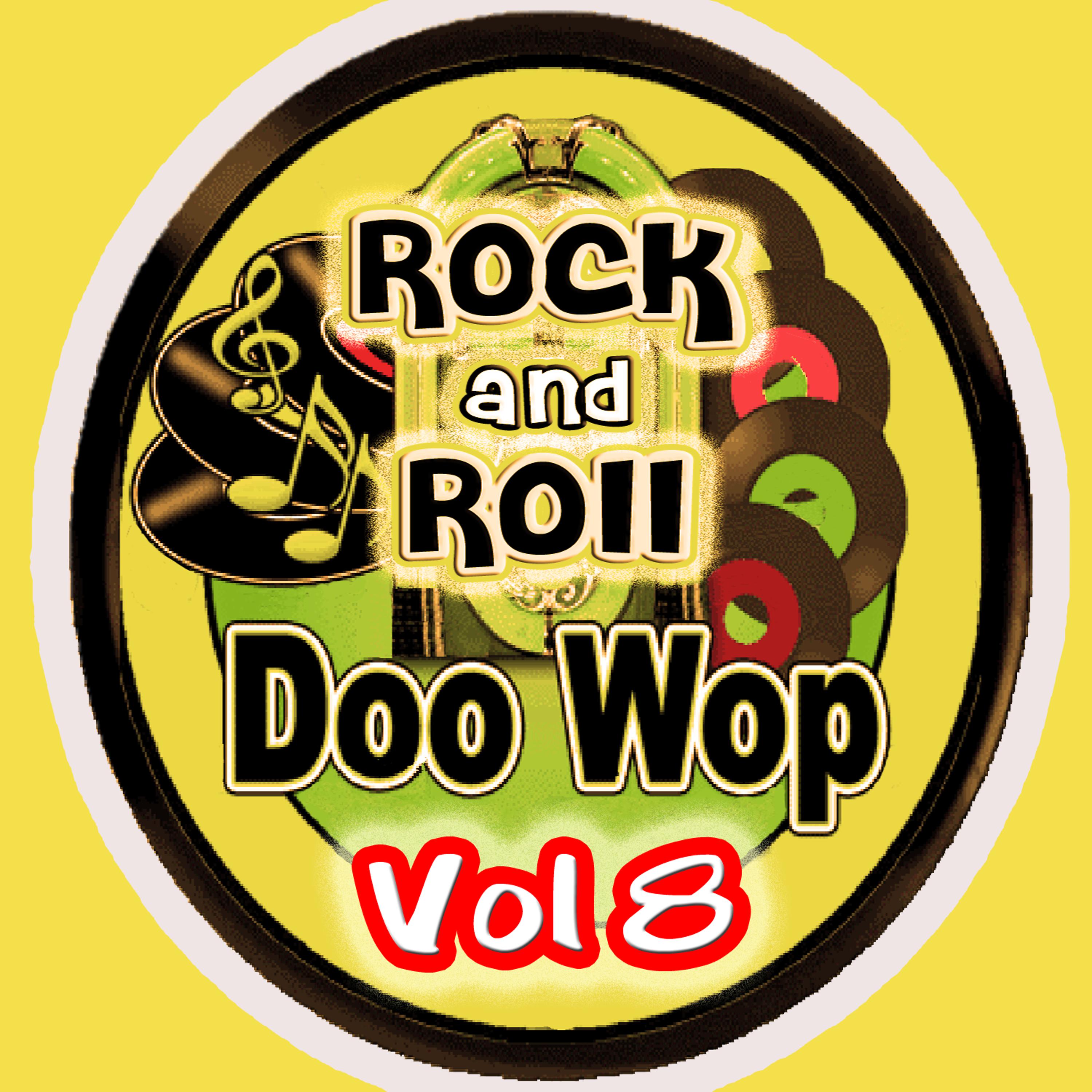 Постер альбома Rock & Roll  Doo Wop Vol 8