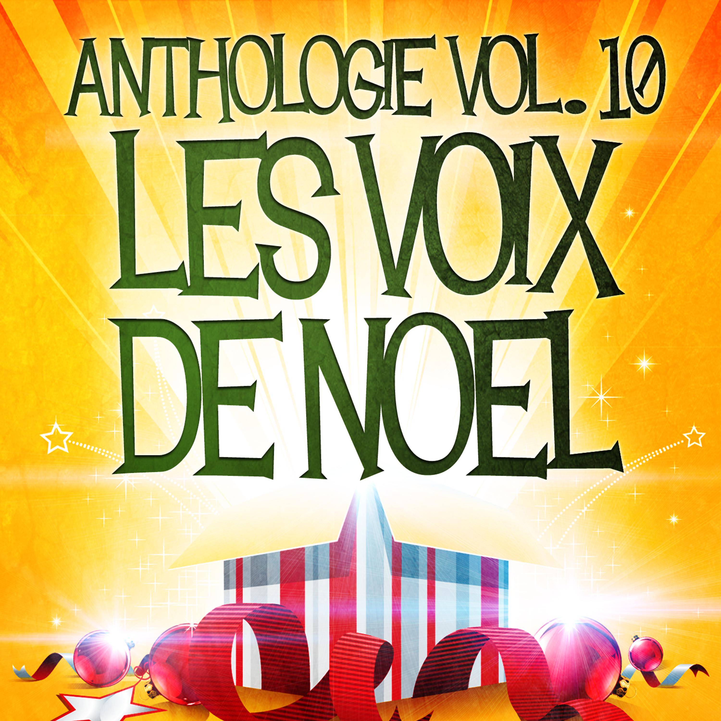 Постер альбома Noël essentiel Vol. 10 (Anthologie des plus belles chansons de Noël)
