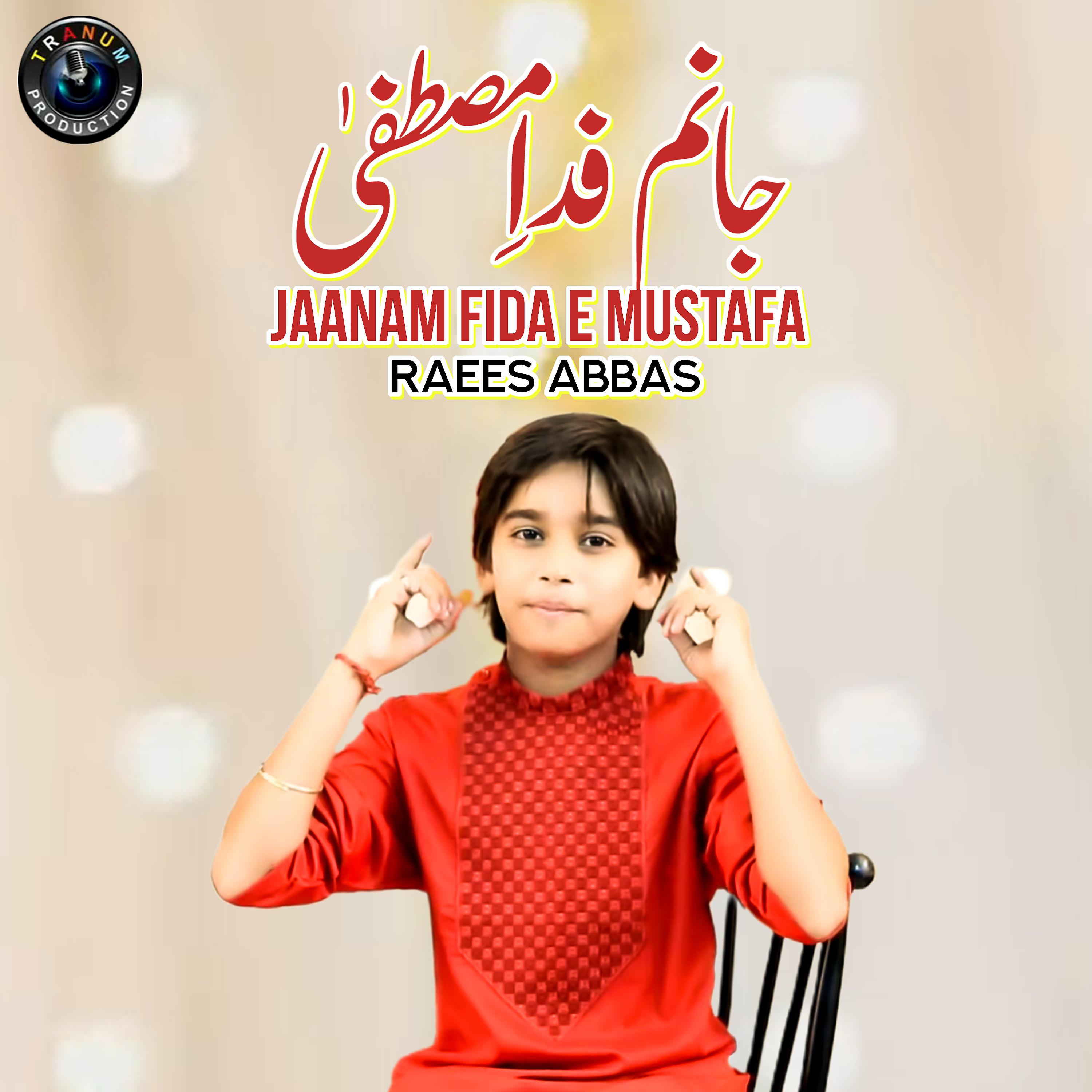 Постер альбома Jaanam Fida E Mustafa - Single