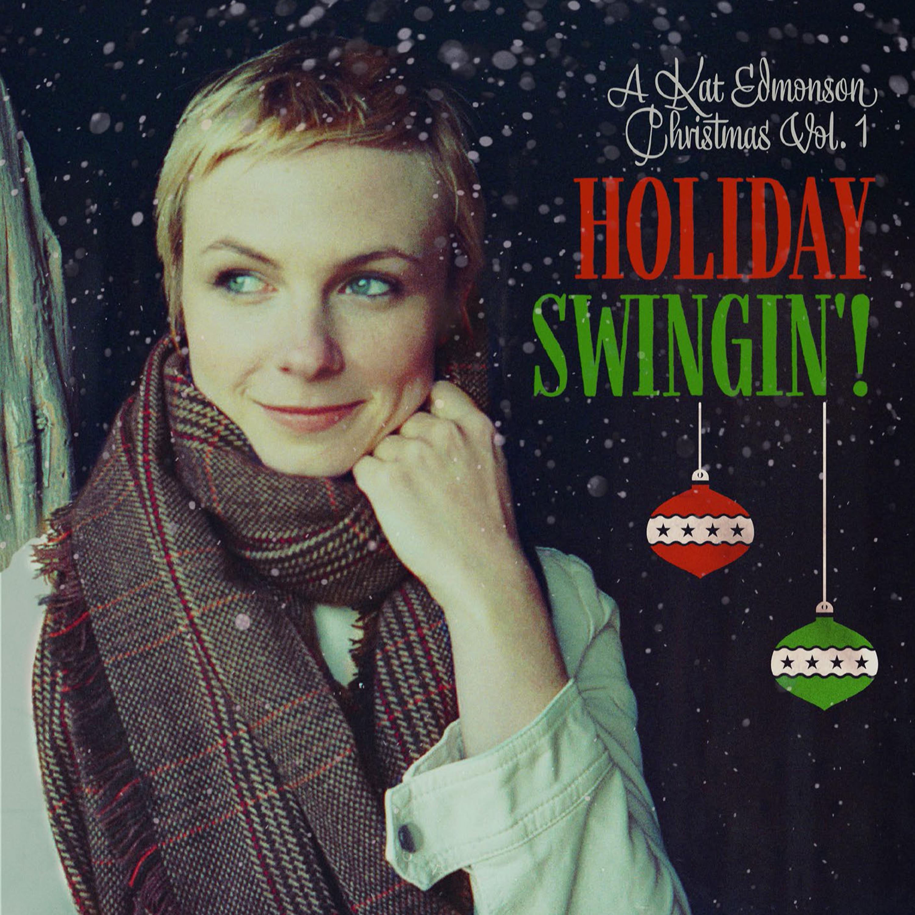 Постер альбома Holiday Swingin'! (A Kat Edmonson Christmas Vol. 1)