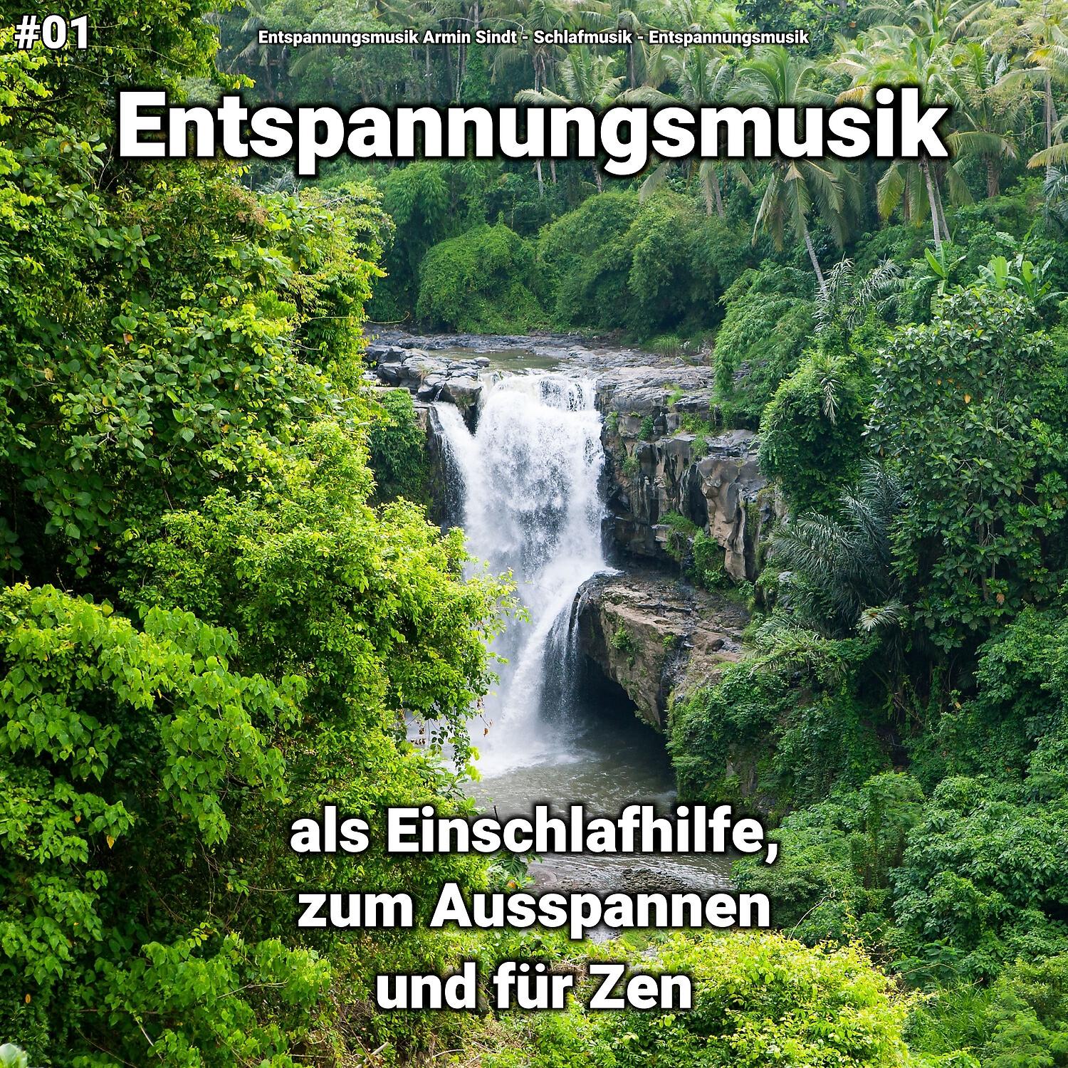 Entspannungsmusik - Ich lasse los im Tal