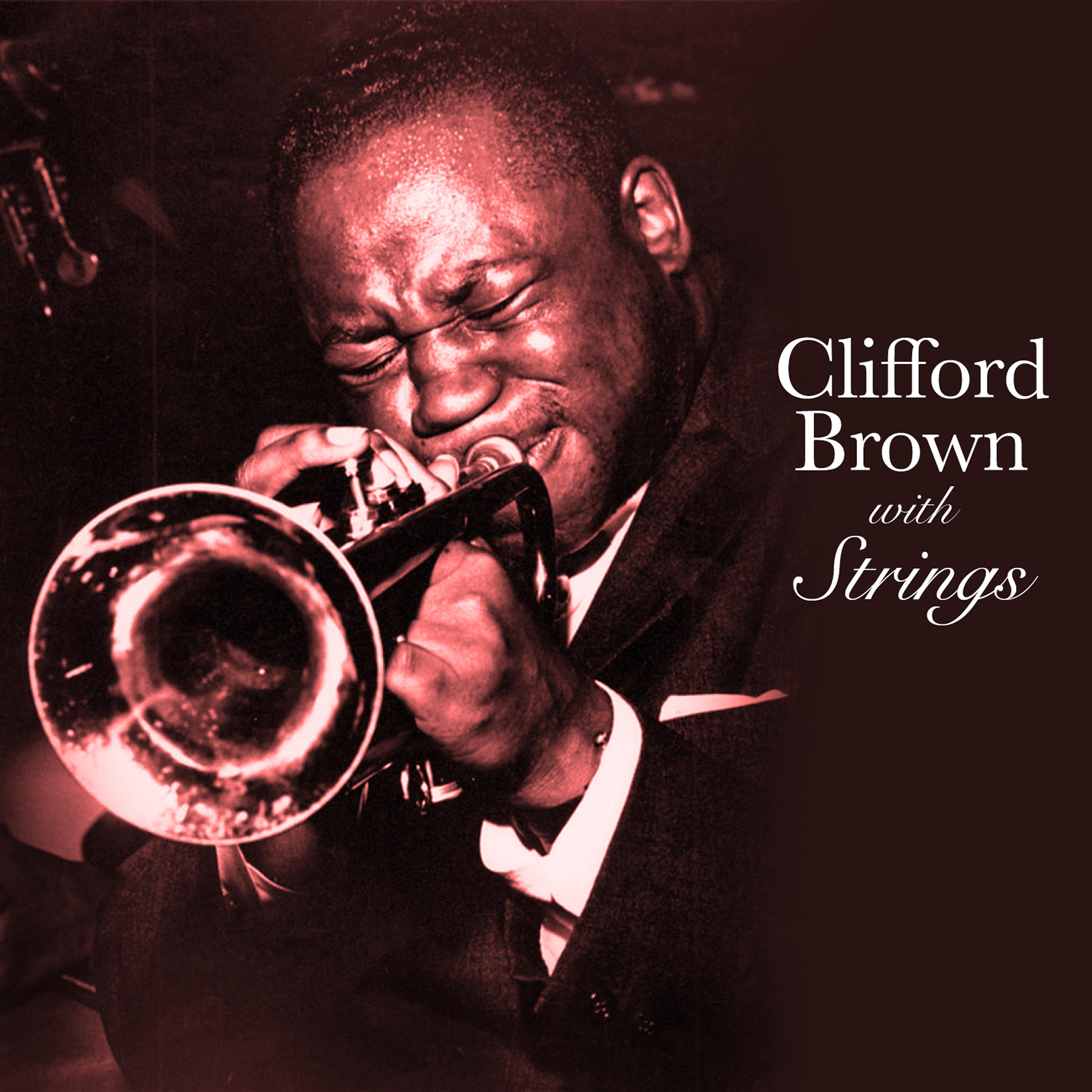 Постер альбома Clifford Brown with Strings