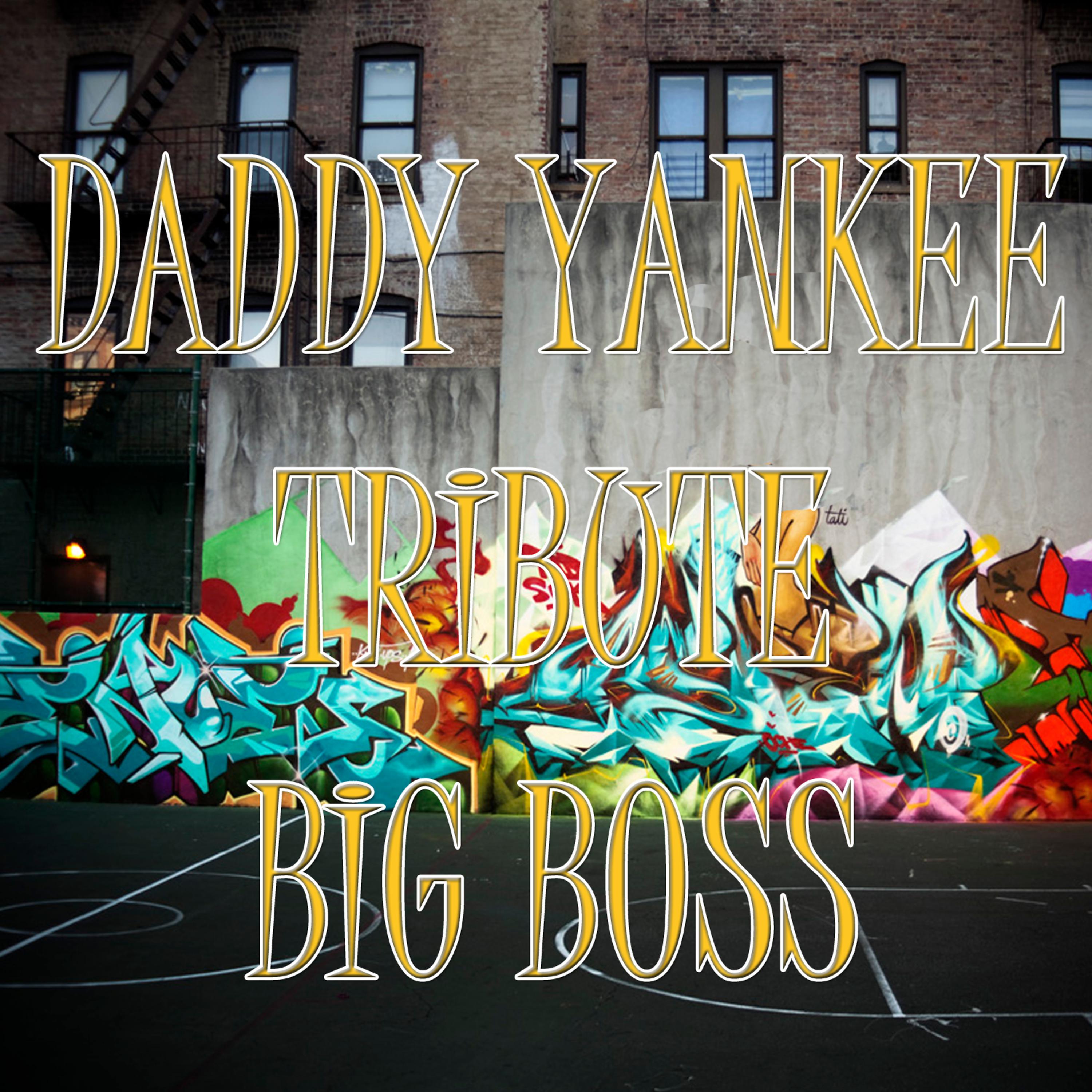 Постер альбома Daddy Yankee's Tribute