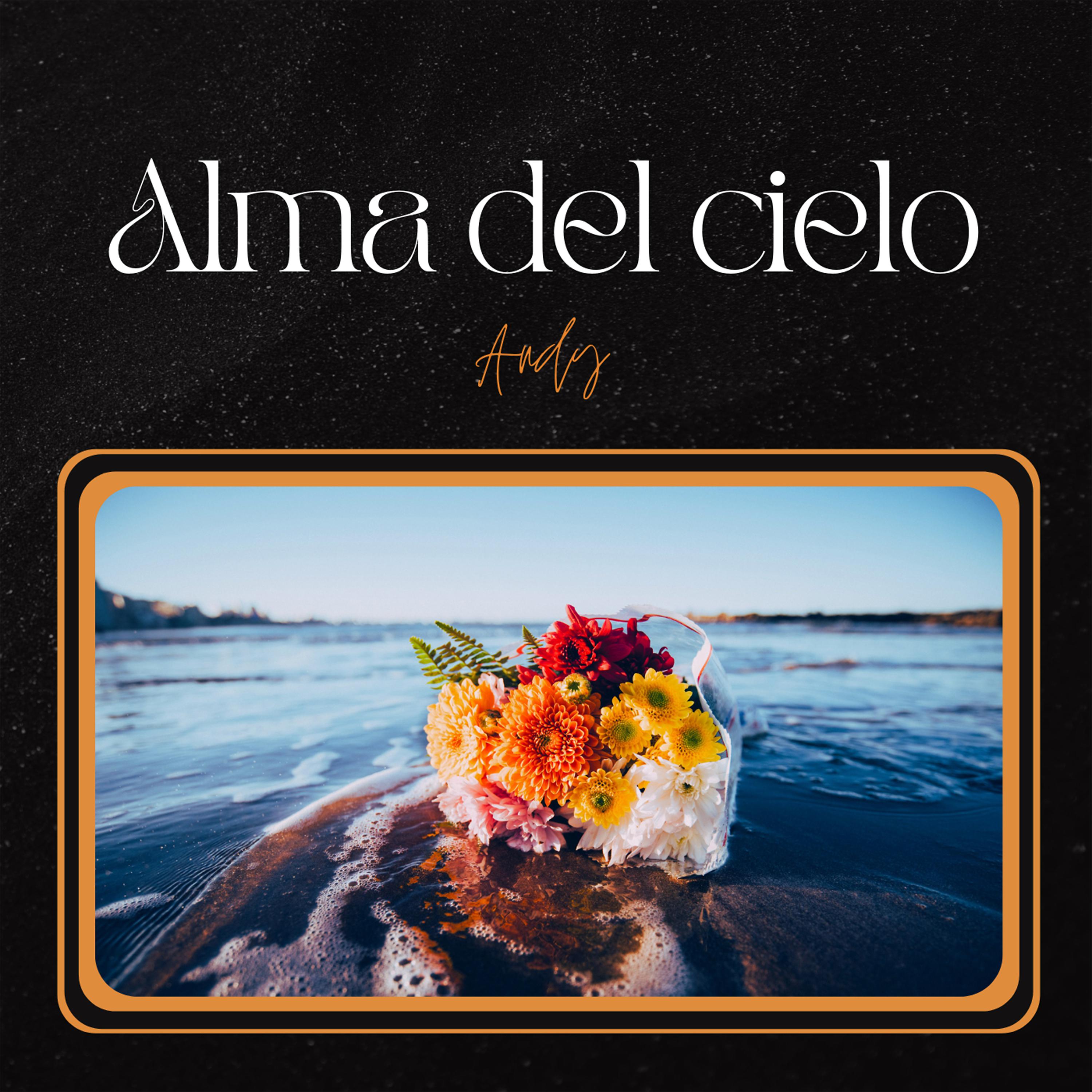 Постер альбома Alma del Cielo