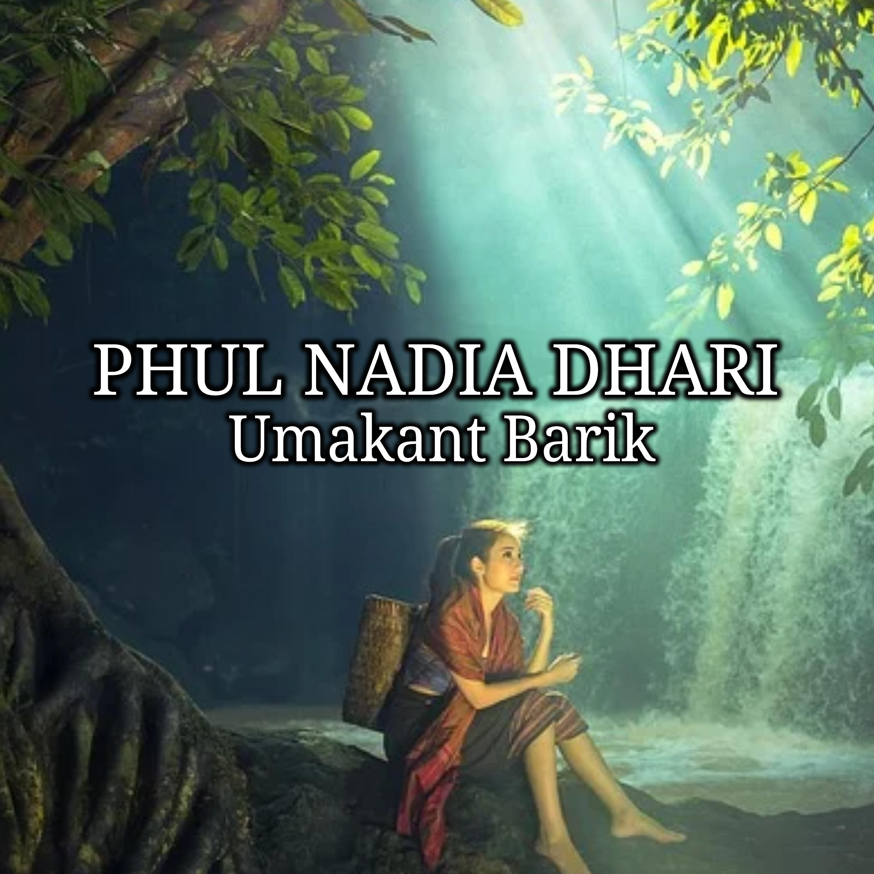 UMAKANT BARIK - Phul Nadia Dhari