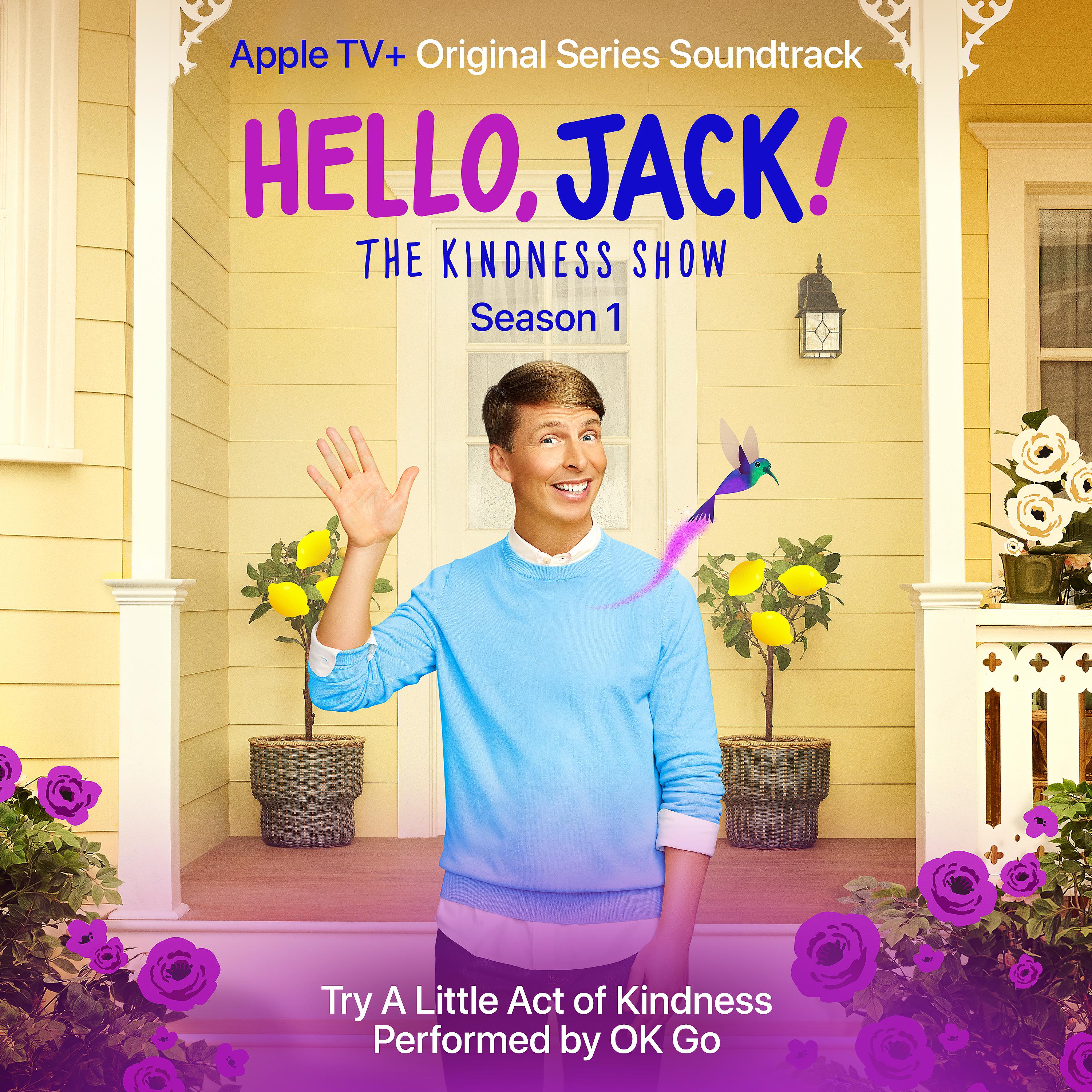 Постер альбома Try a Little Act of Kindness (Single from "Hello, Jack! the Kindness Show, Season 1")