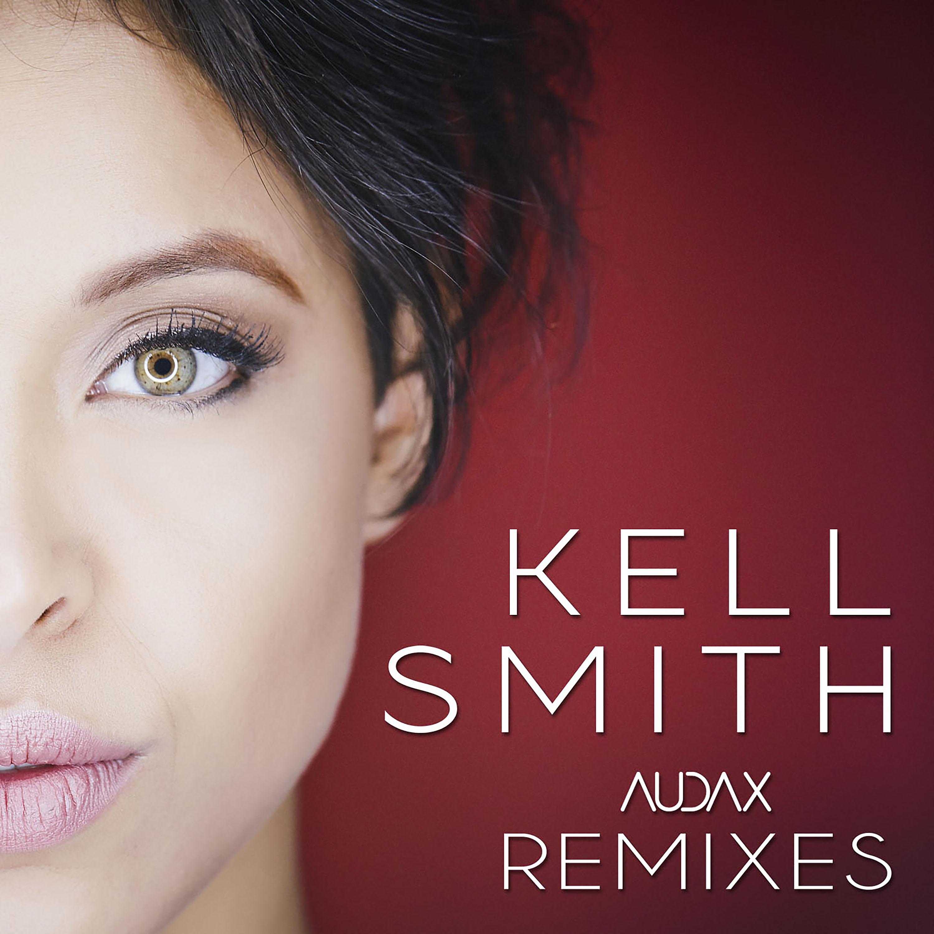 Постер альбома Kell Smith (Remixes)