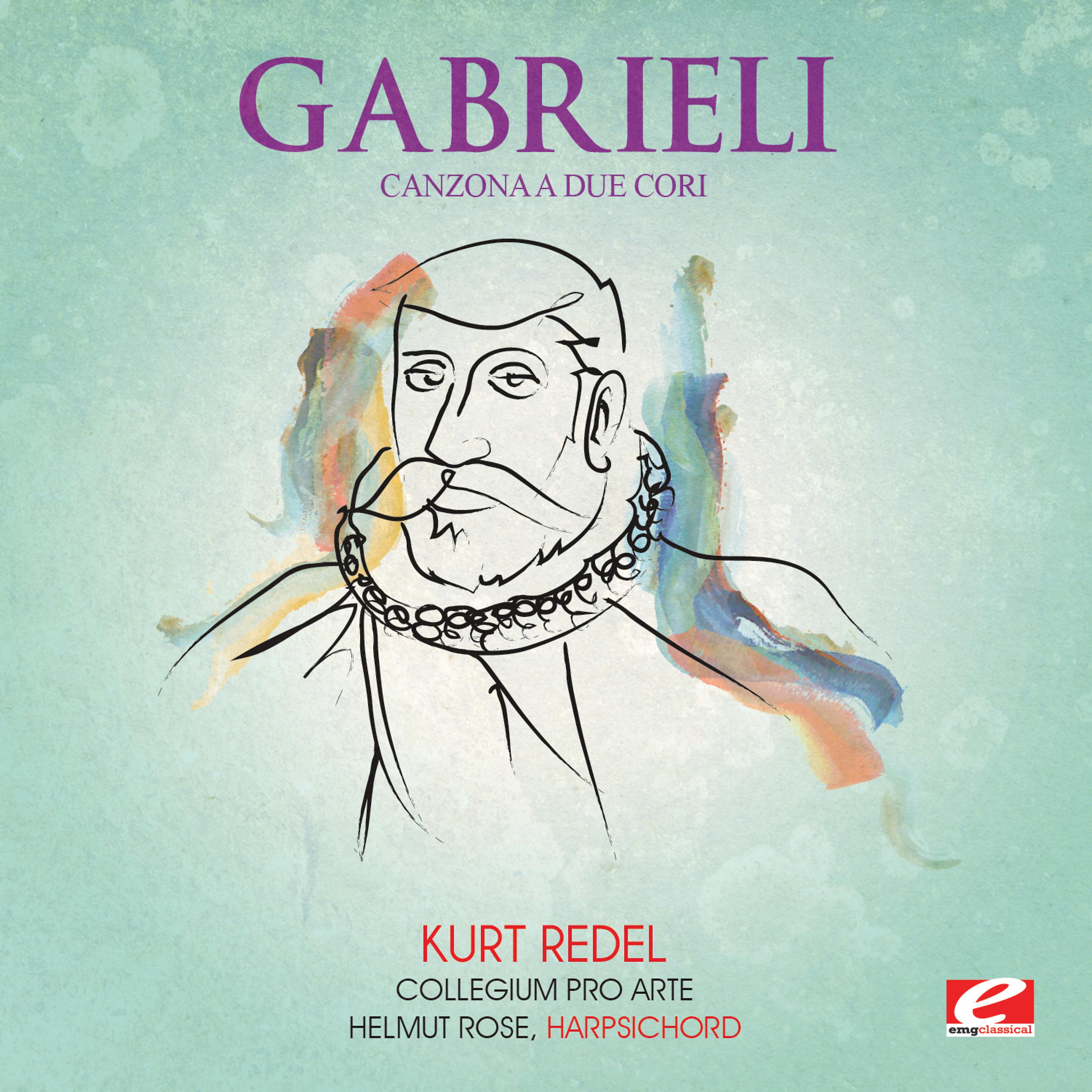 Постер альбома Gabrieli: Canzona a Due Cori (Digitally Remastered)