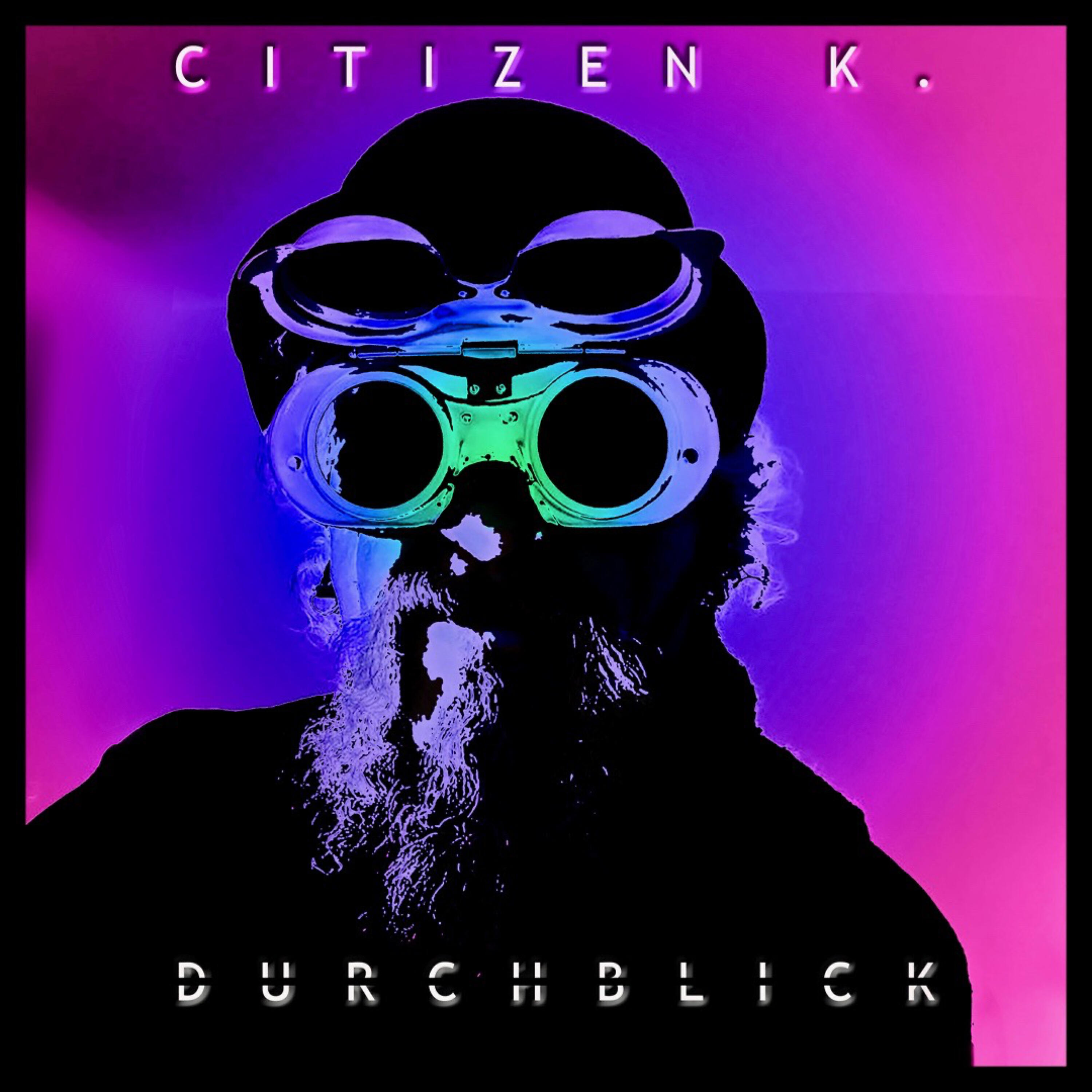 CITIZEN K. - Murphy`s Outlaw