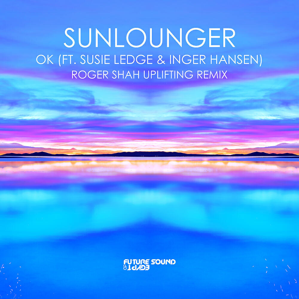 Sunlounger - OK (Roger Shah Uplifting Remix)