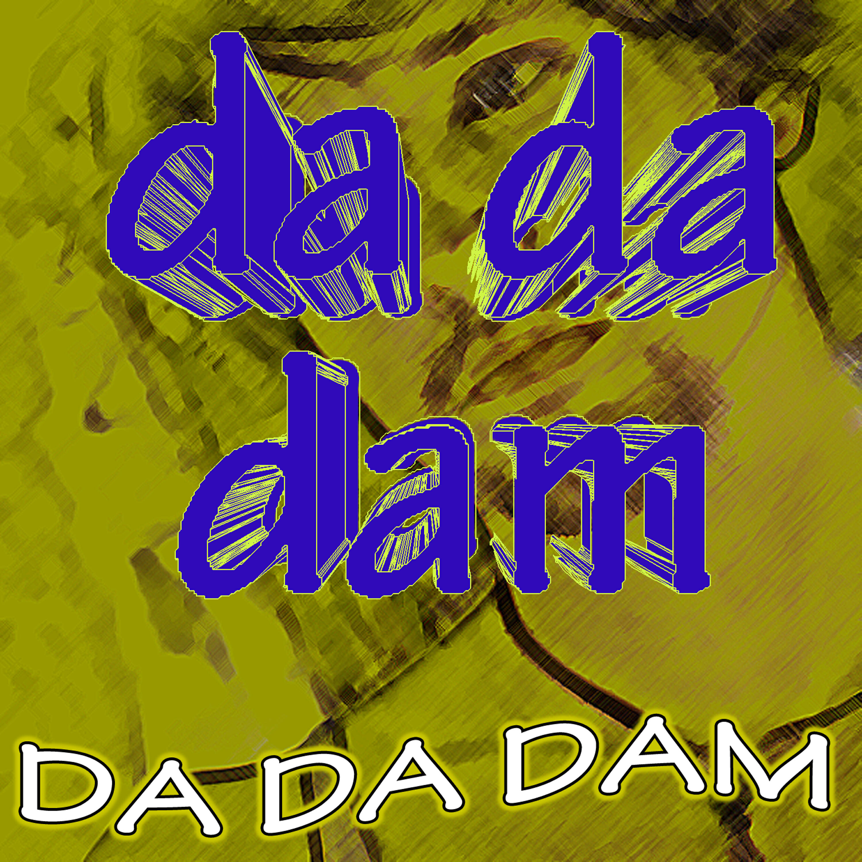 DA DA DAM - L.I.F.E.G.O.E.S.O.N.