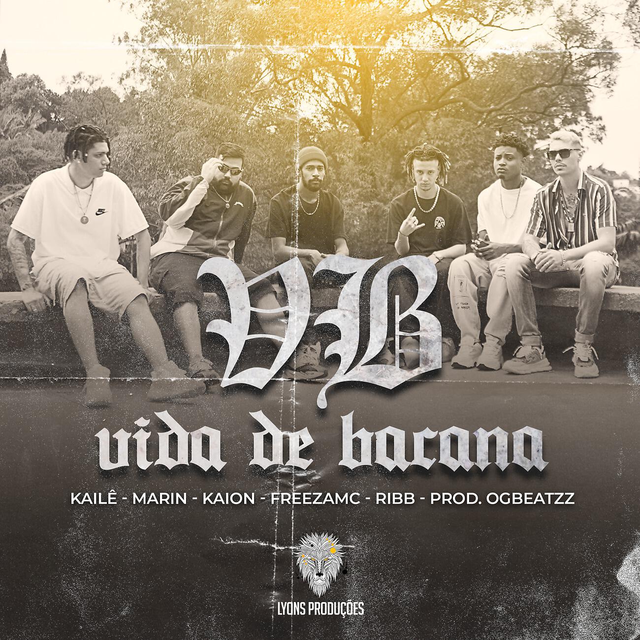 Kailê - Vida de Bacana