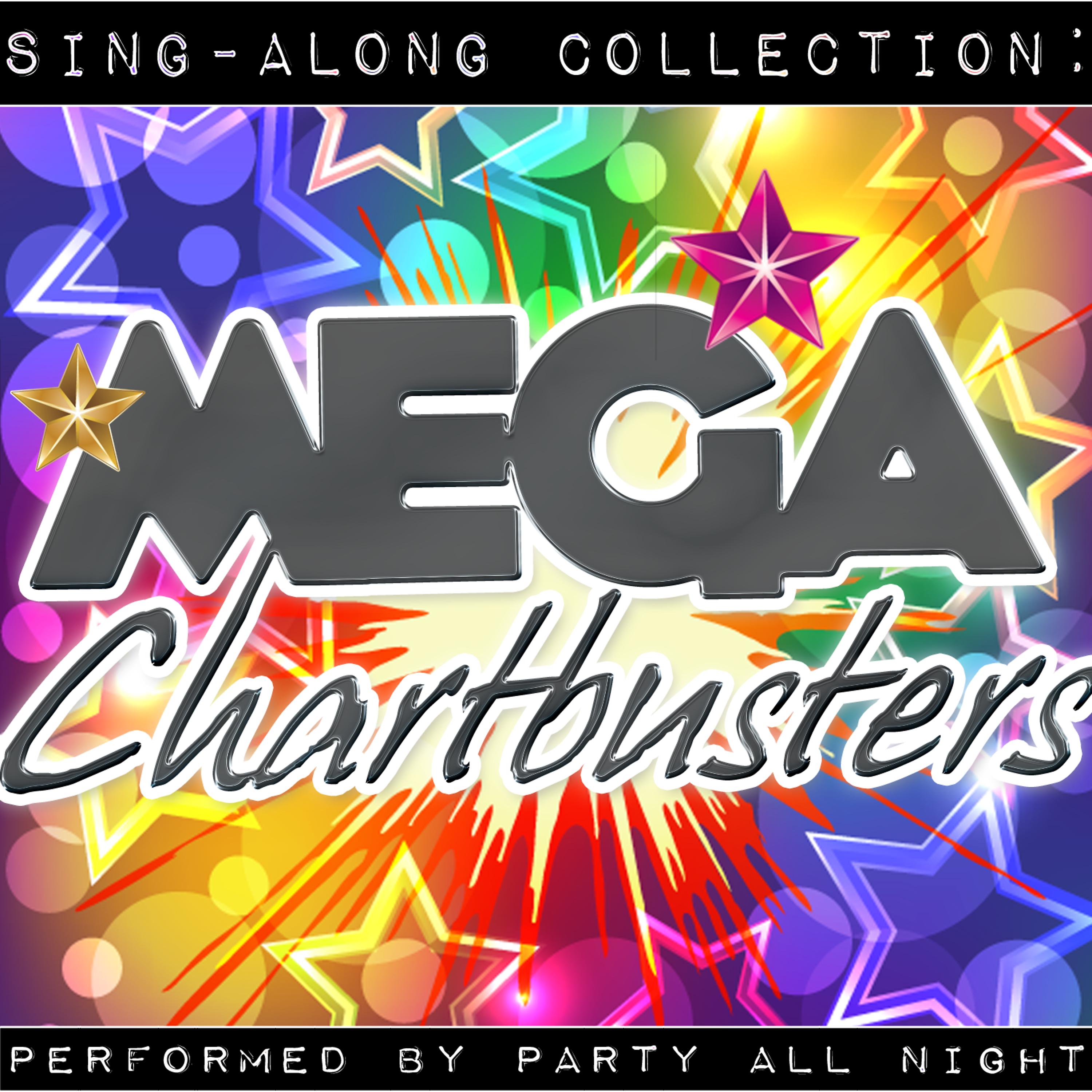 Постер альбома Sing-Along Collection: Mega Chartbusters
