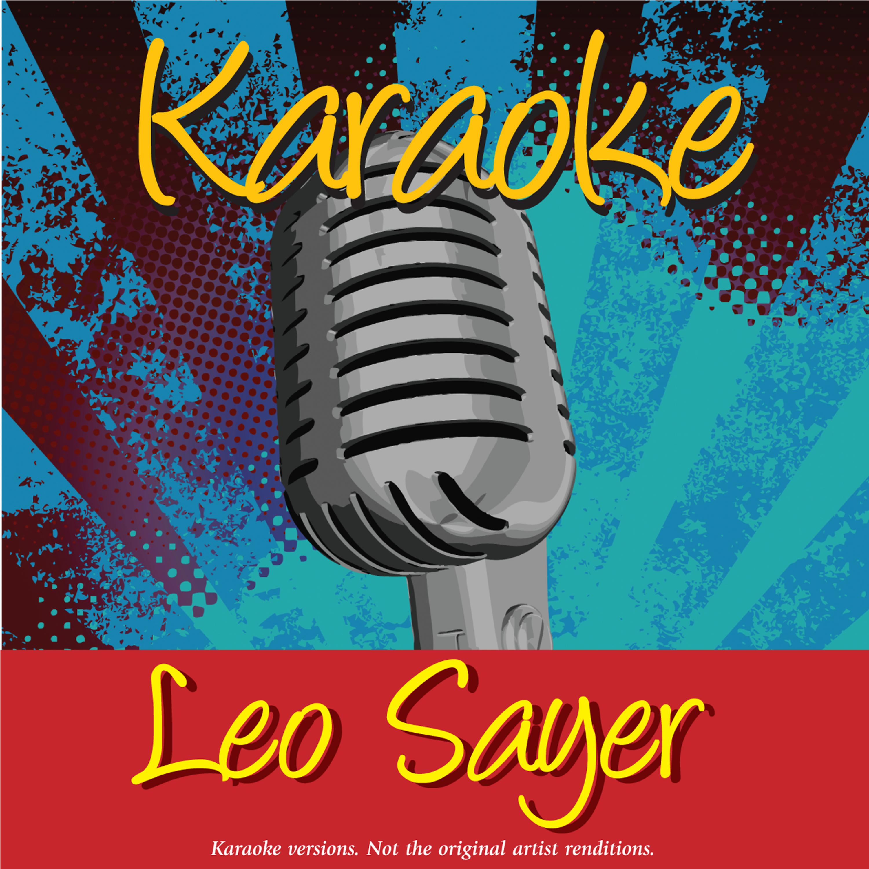 Постер альбома Karaoke - Leo Sayer