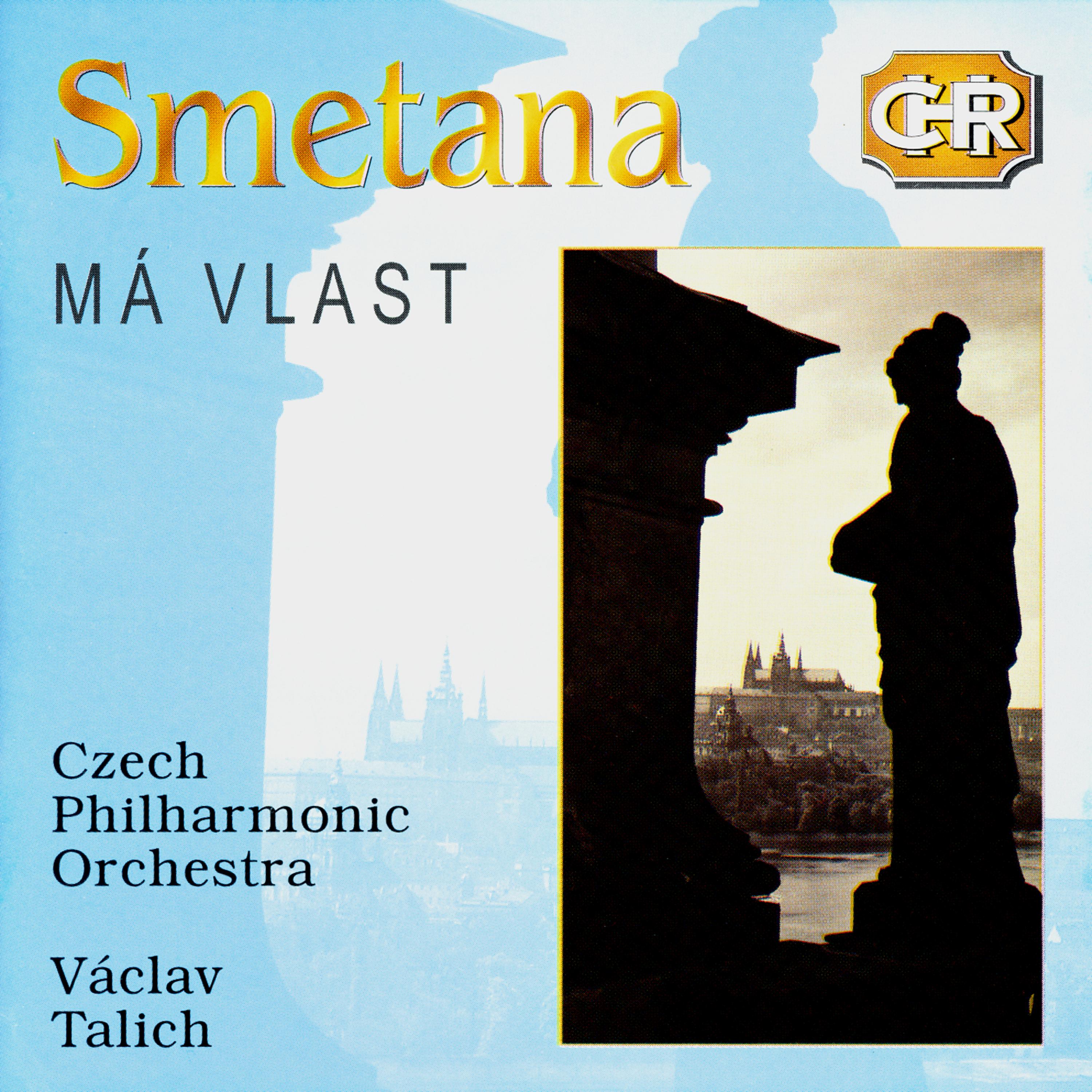 Постер альбома Czech Historical Recordings. Smetana - Ma Vlast