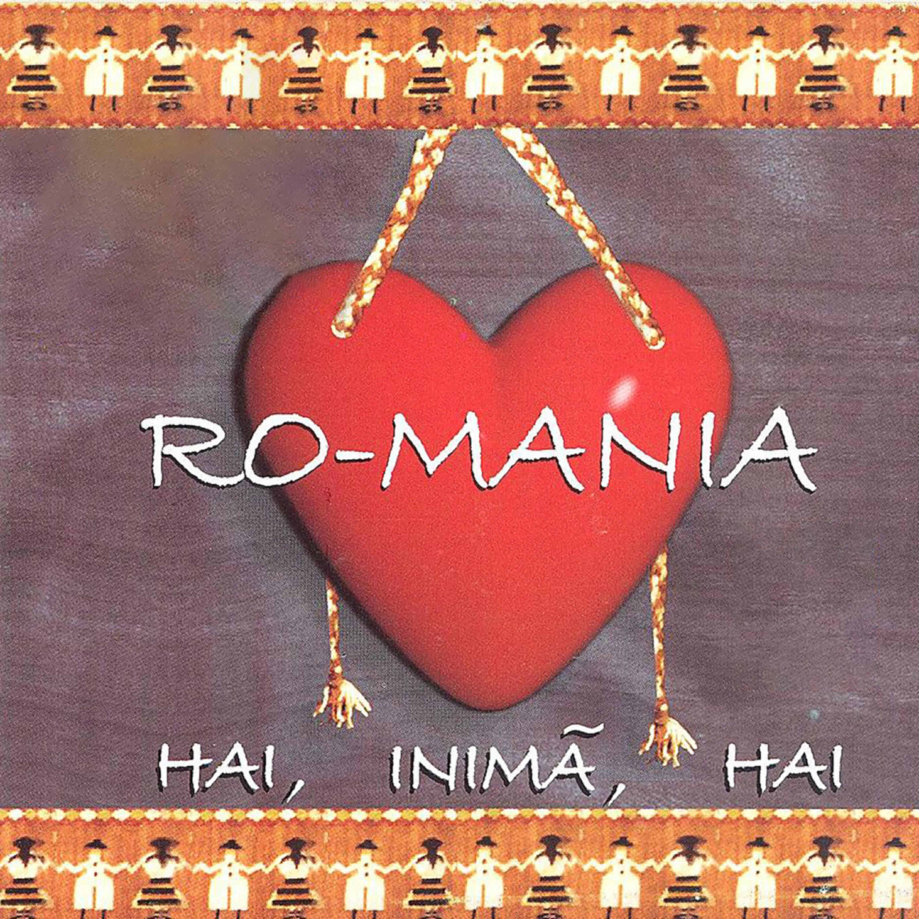 Ro-Mania - Hai, du-ma, dorule, hai