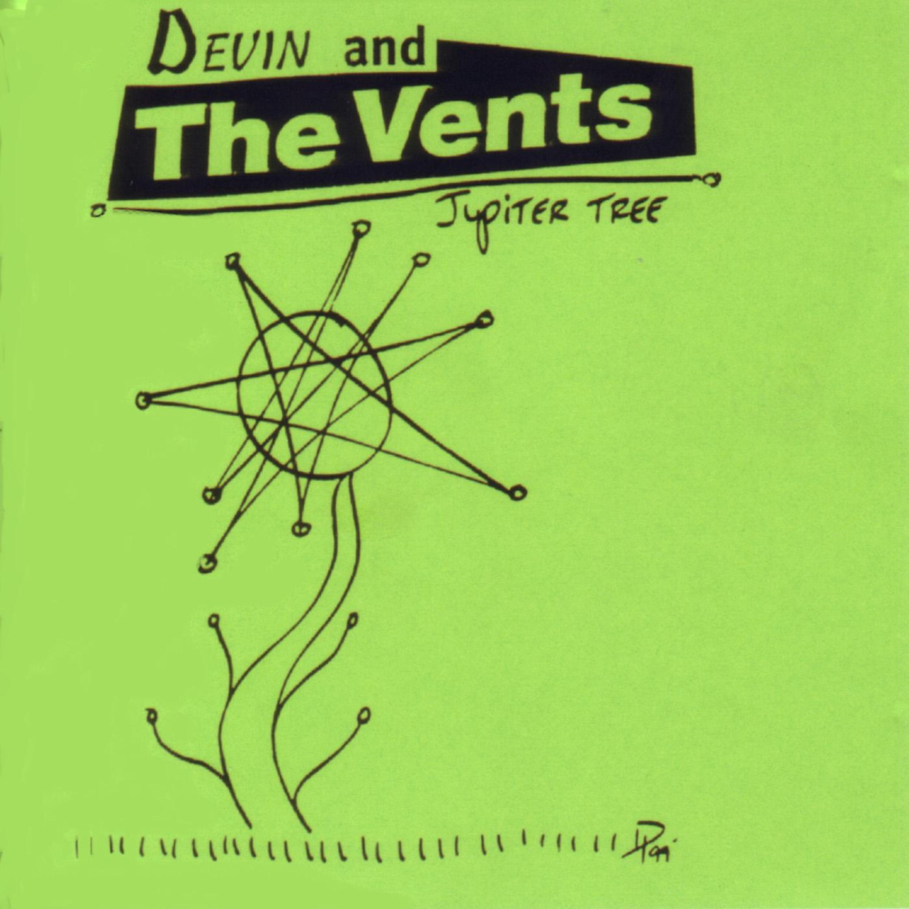 Devin and The Vents - All The Things I Didn't Say