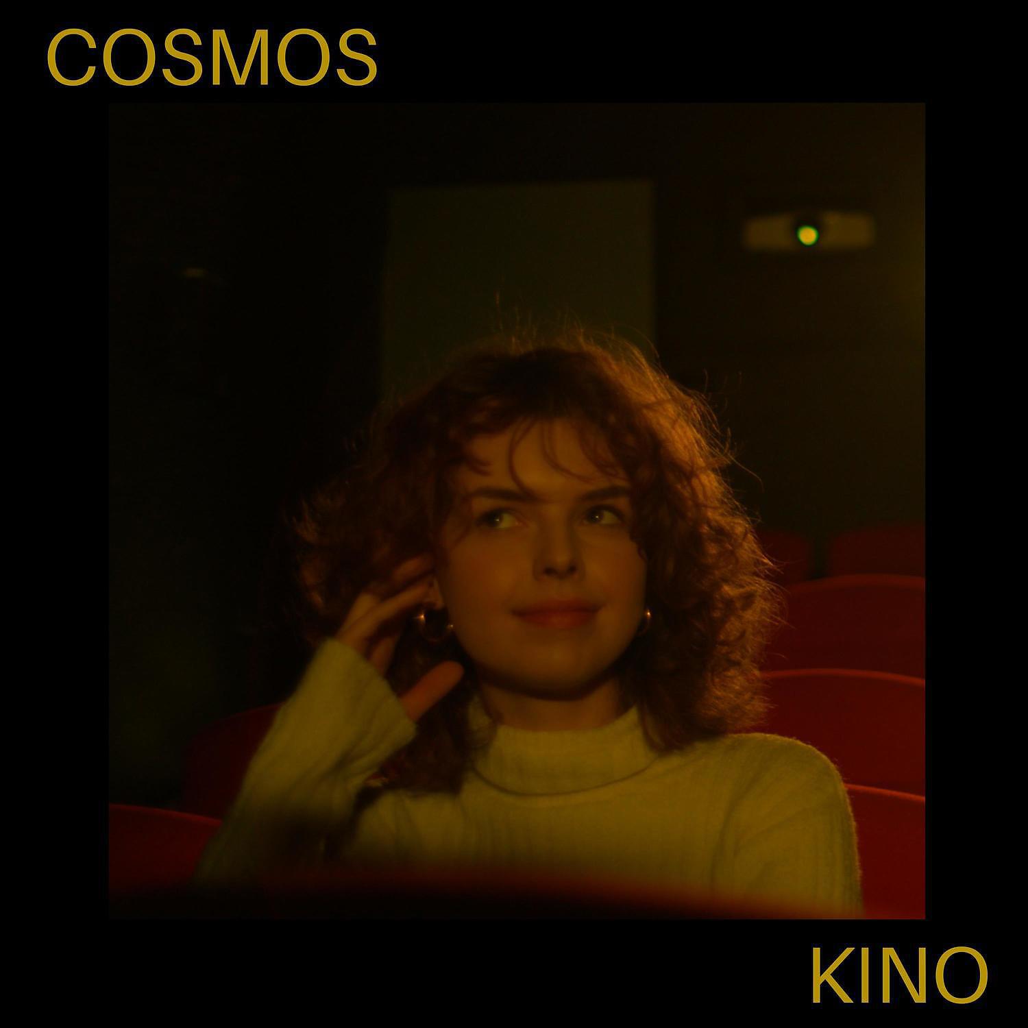 COSMOS - Kino