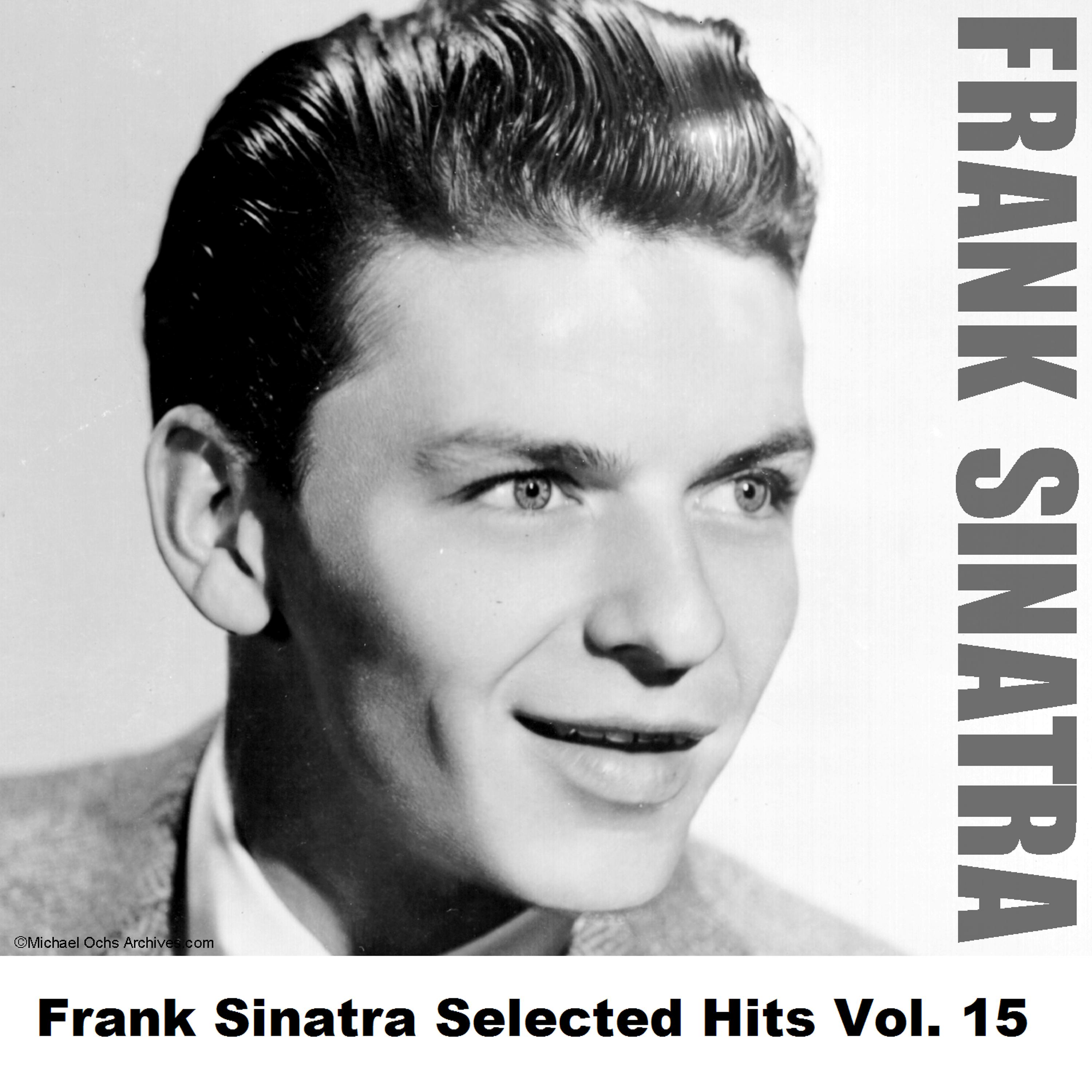 Постер альбома Frank Sinatra Selected Hits Vol. 15