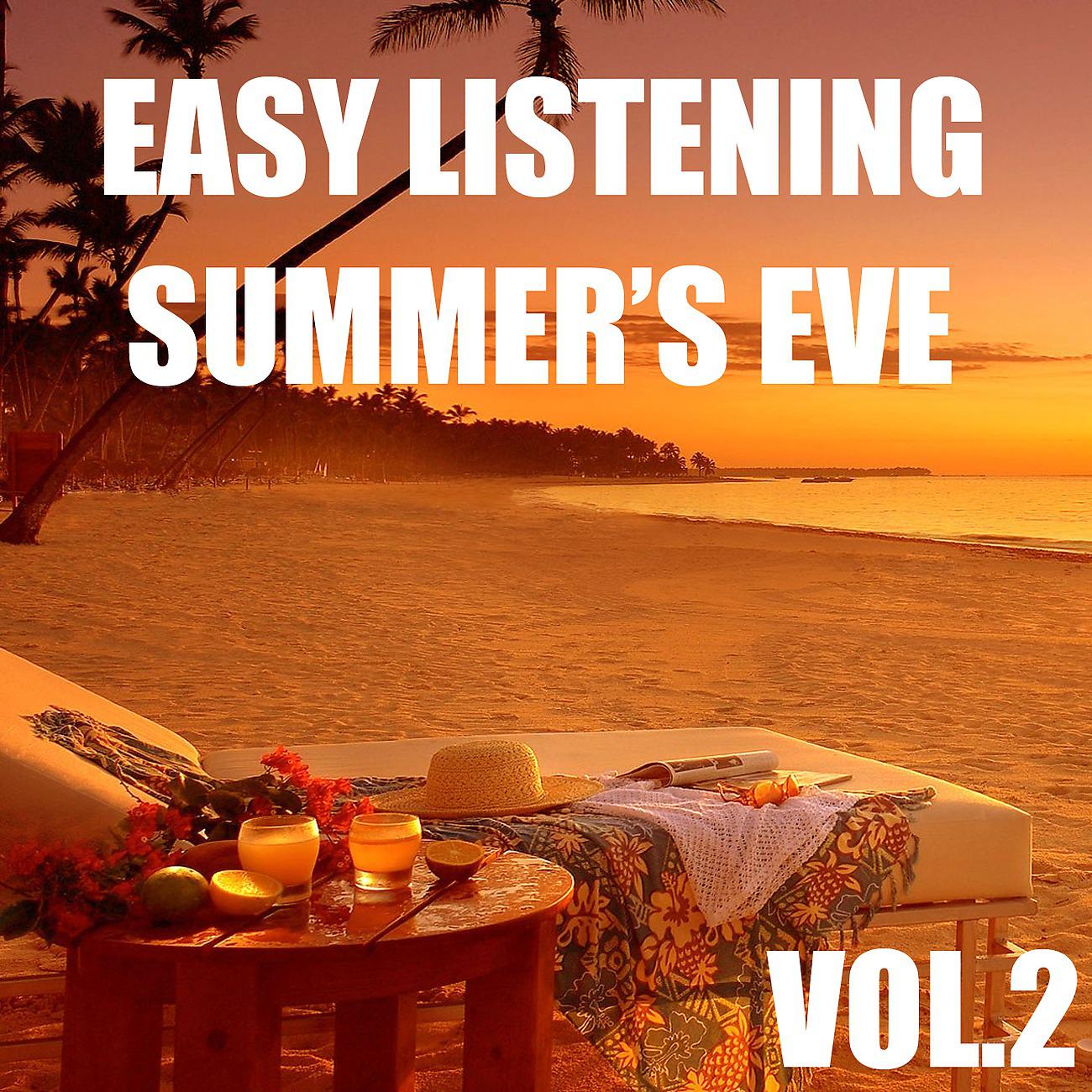 Постер альбома Easy Listening Summer's Eve, Vol.2