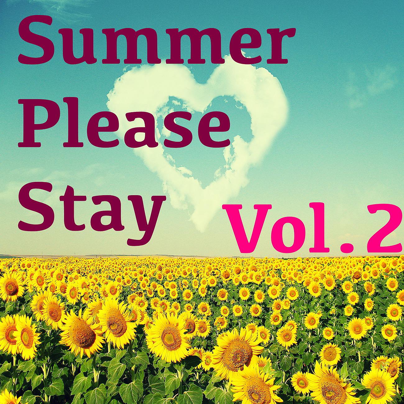 Постер альбома Summer Please Stay, Vol.2