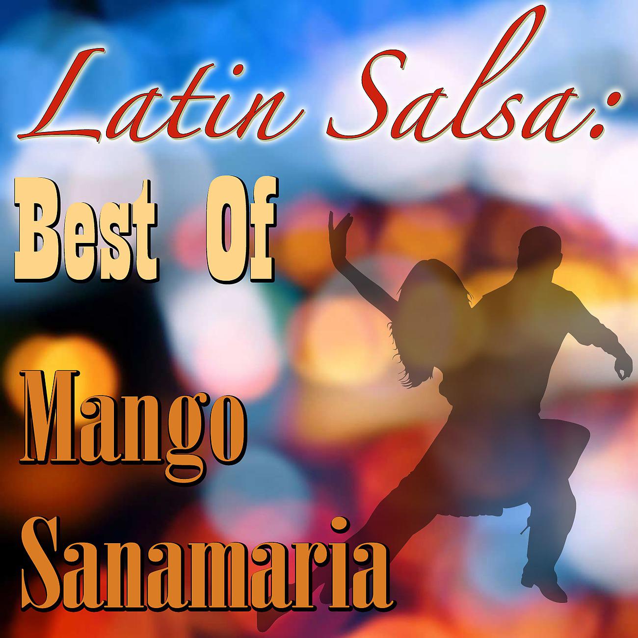 Постер альбома Latin Salsa: Best Of Mango Santamaria