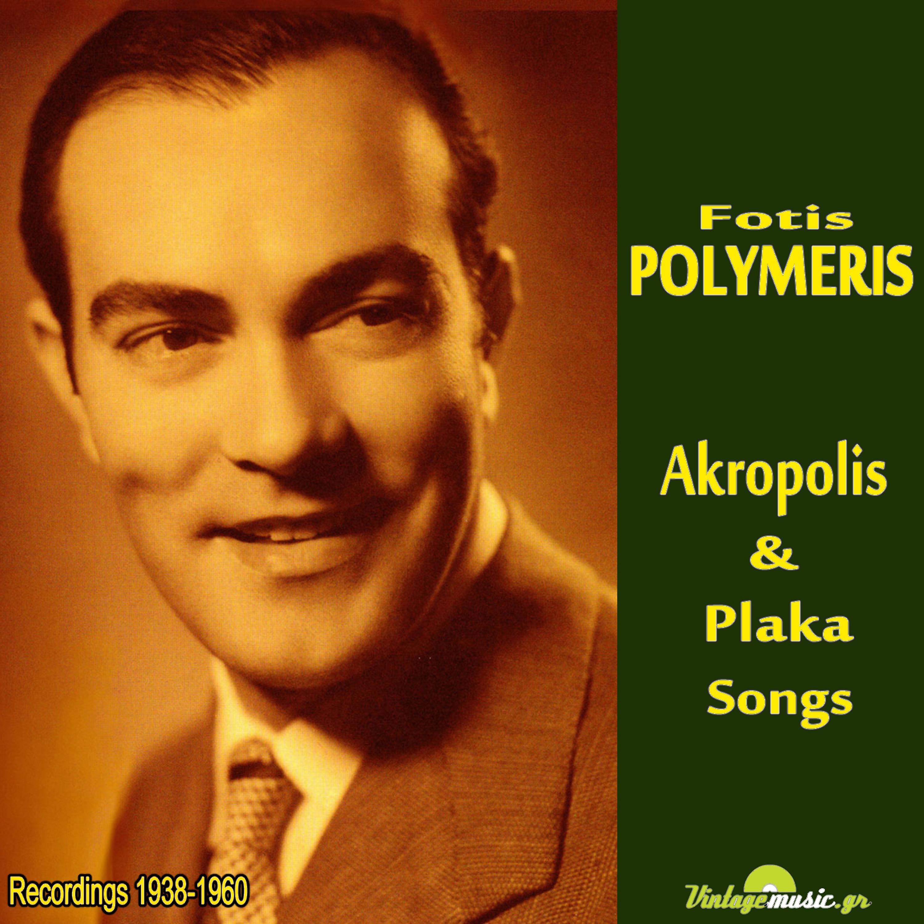 Постер альбома Akropolis  and Plaka Songs (Recordings 1938 - 1958)