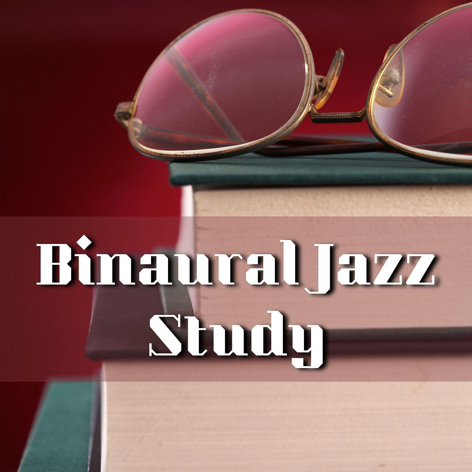 Постер альбома Binaural Jazz Study