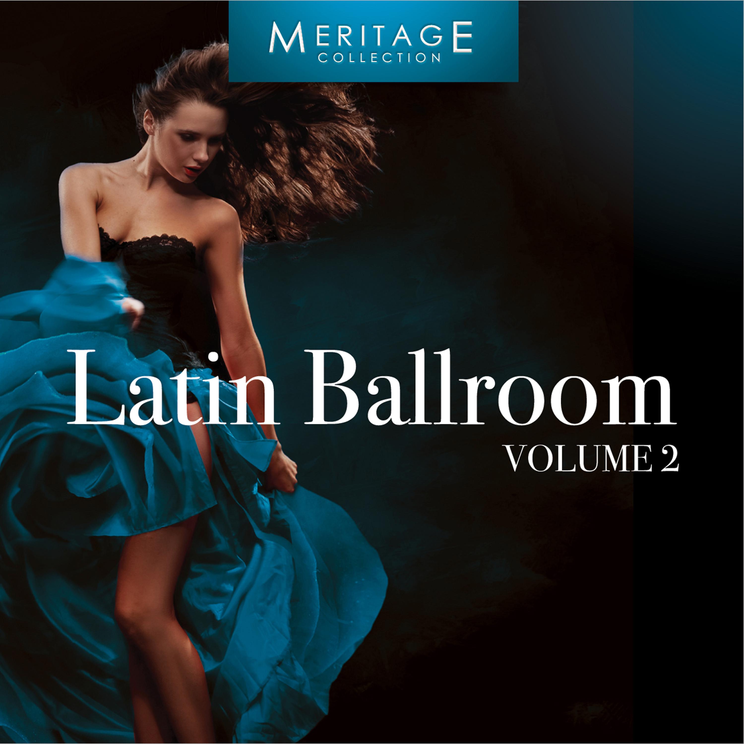 Постер альбома Meritage Dance: Ballroom Latin, Vol. 2