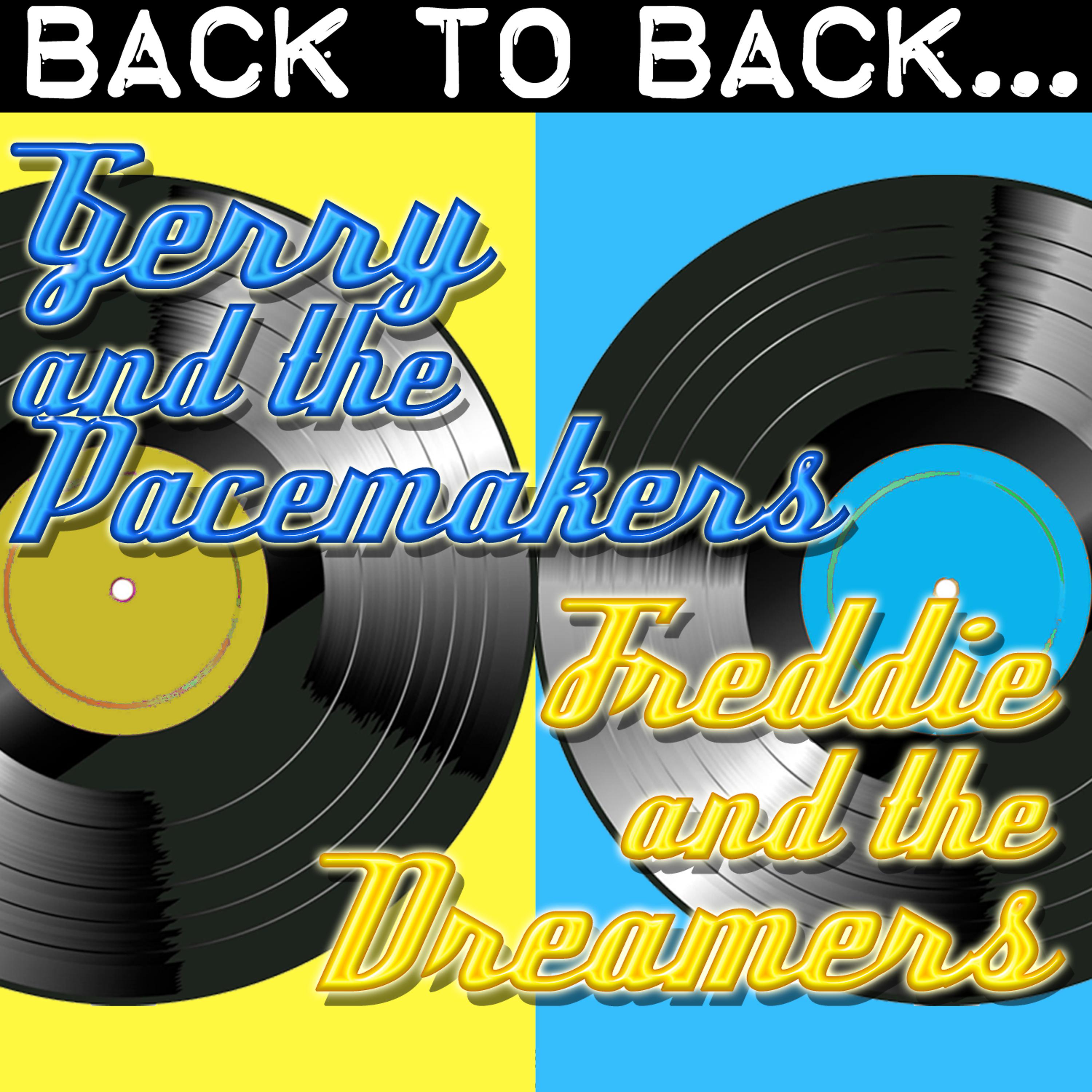 Постер альбома Back To Back: Gerry And The Pacemakers & Freddie And The Dreamers