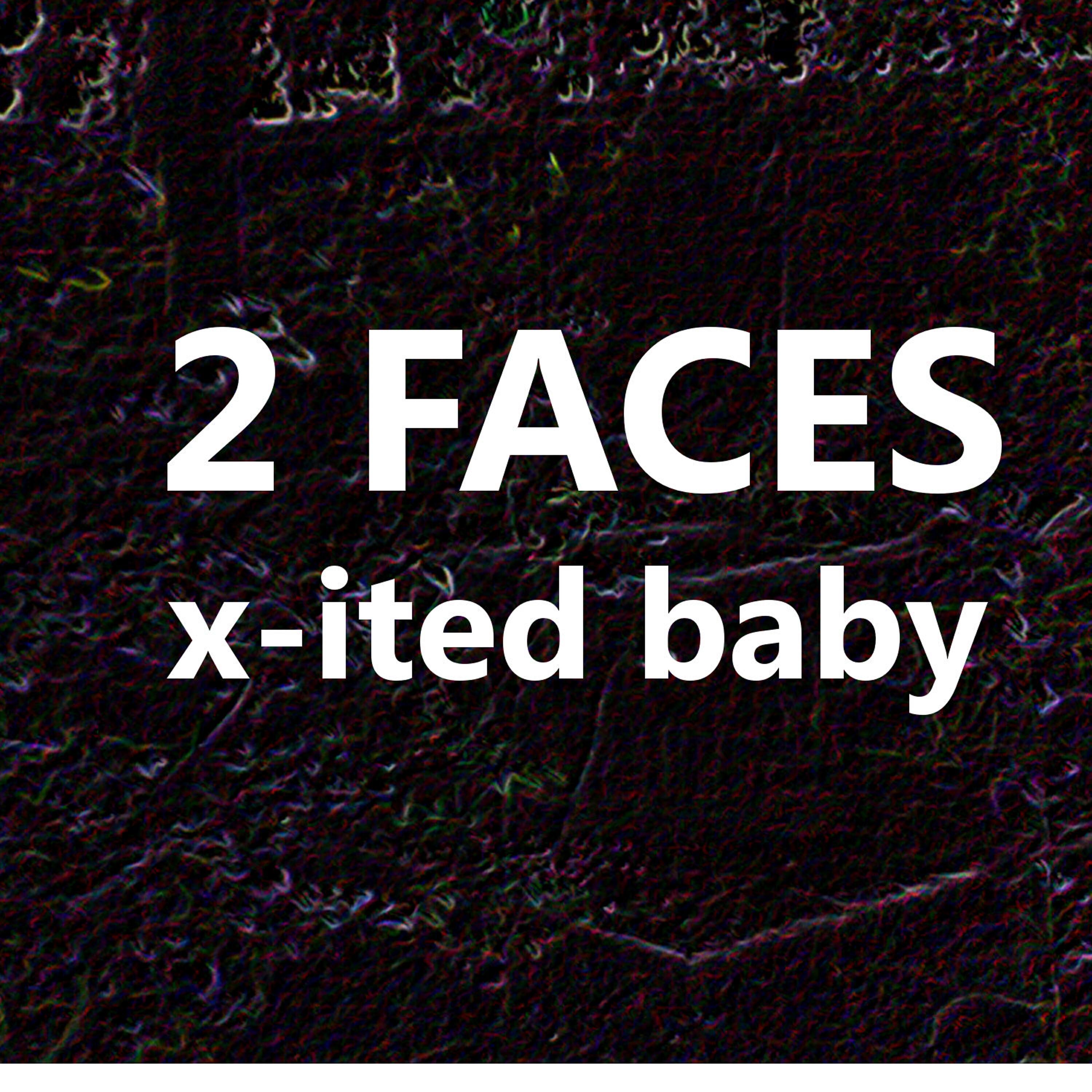 2 Faces - X-Ited Baby (Girello Beat)
