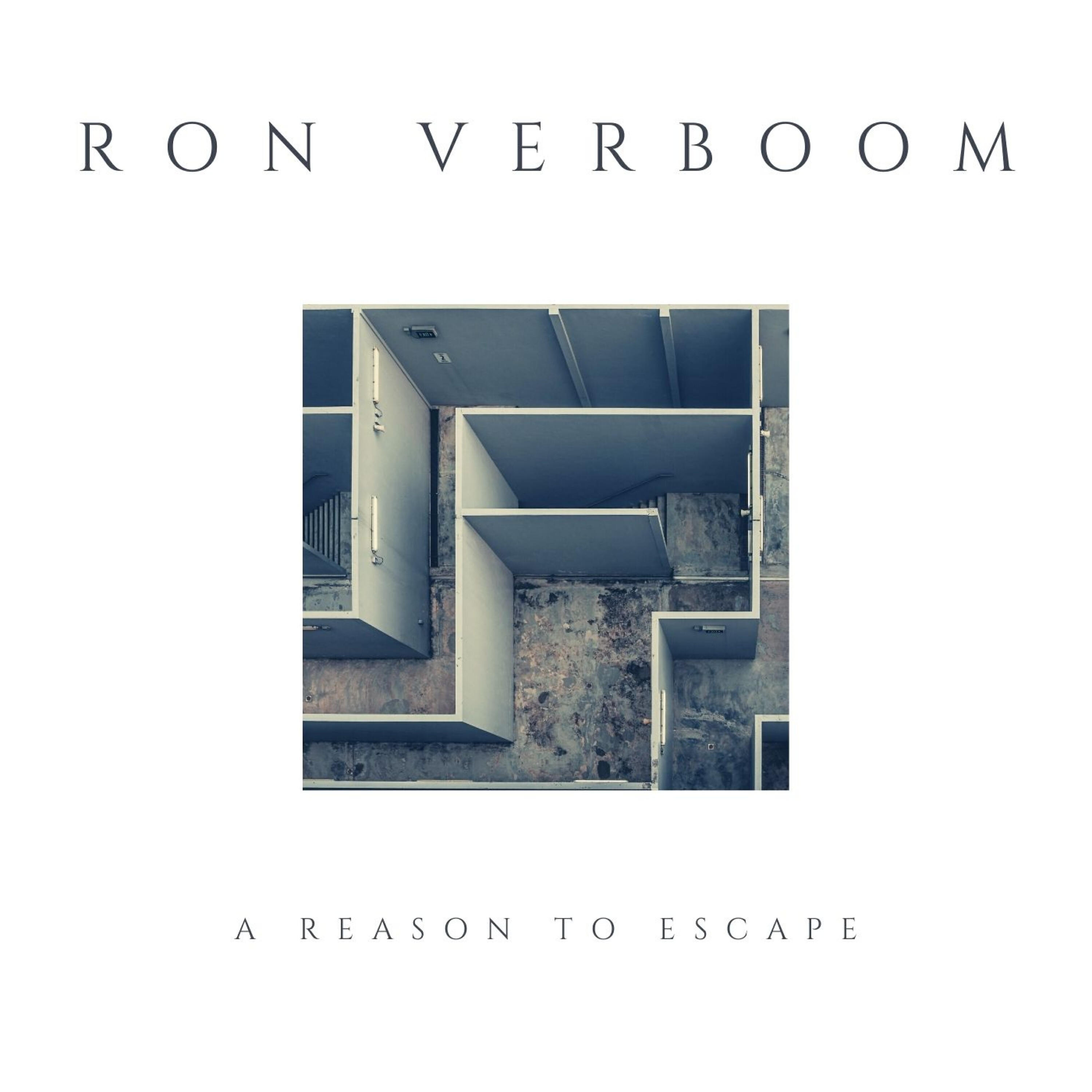 Ron Verboom - A Reason To Escape