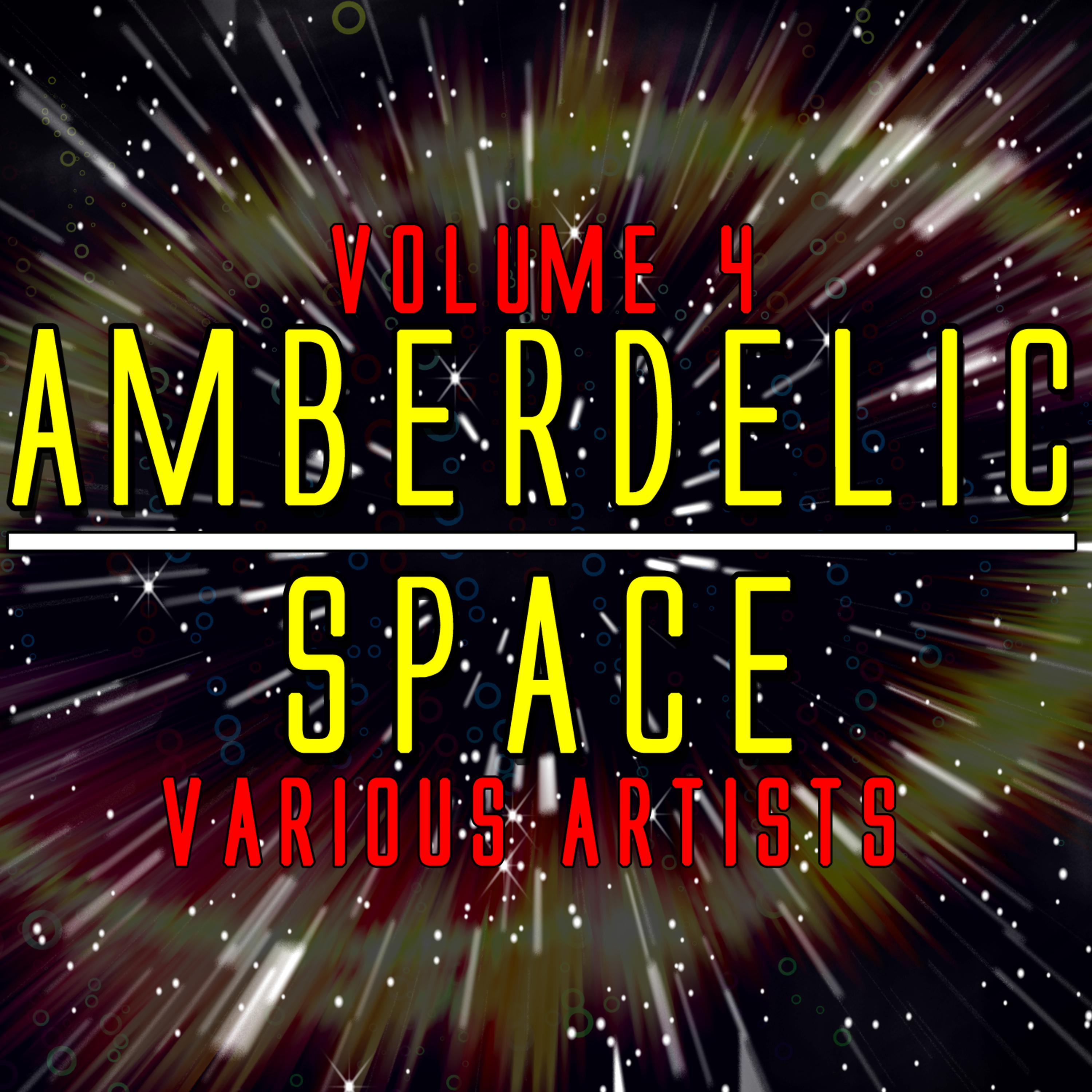Постер альбома Amberdelic Space Volume 4