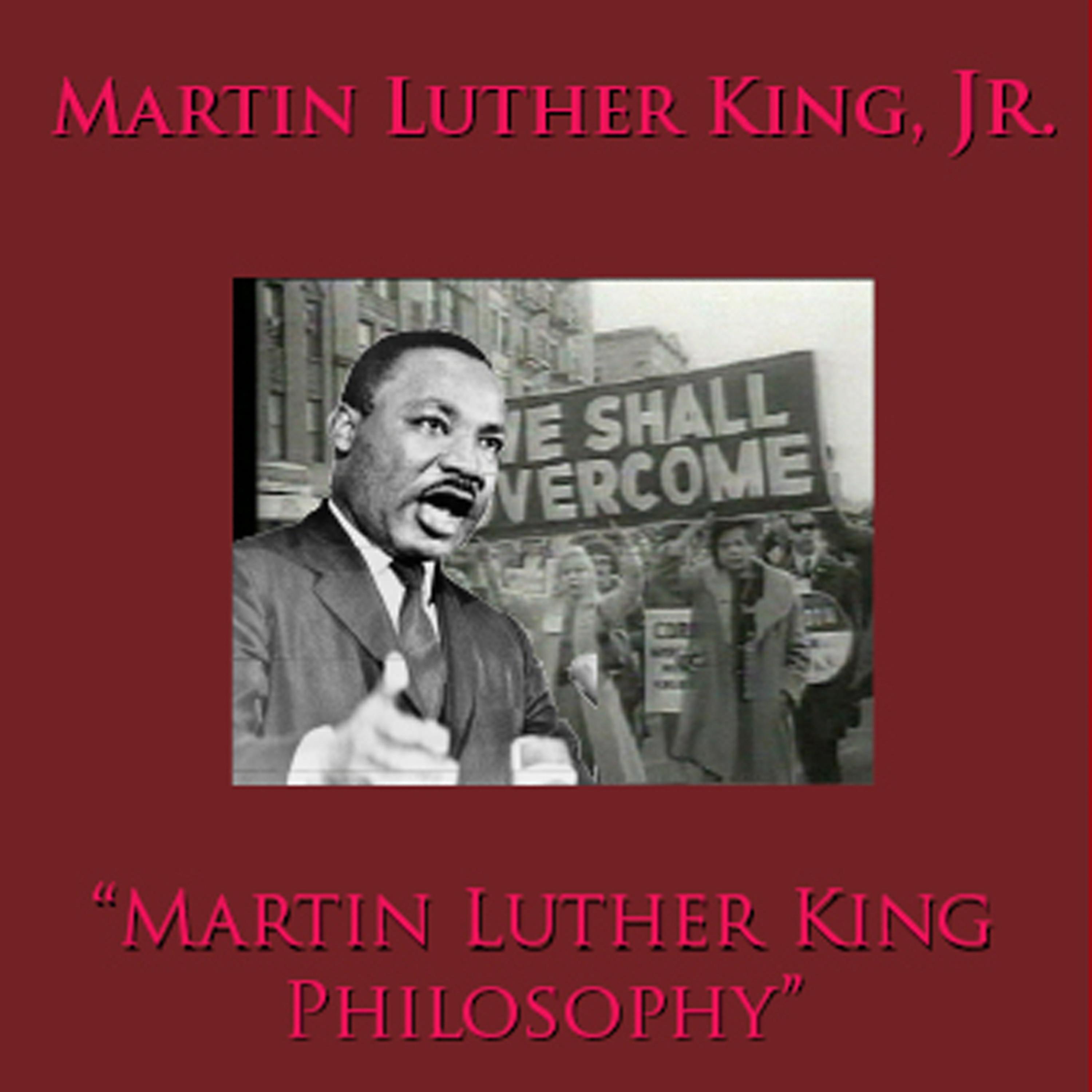 Постер альбома Martin Luther King Philosophy