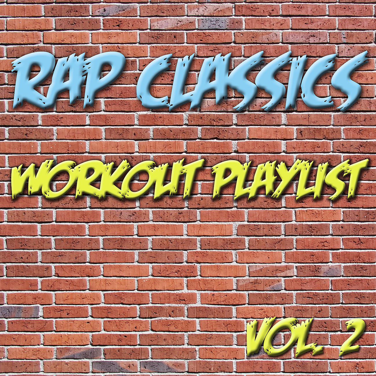 Постер альбома Rap Classics - Workout Playlist Vol. 2