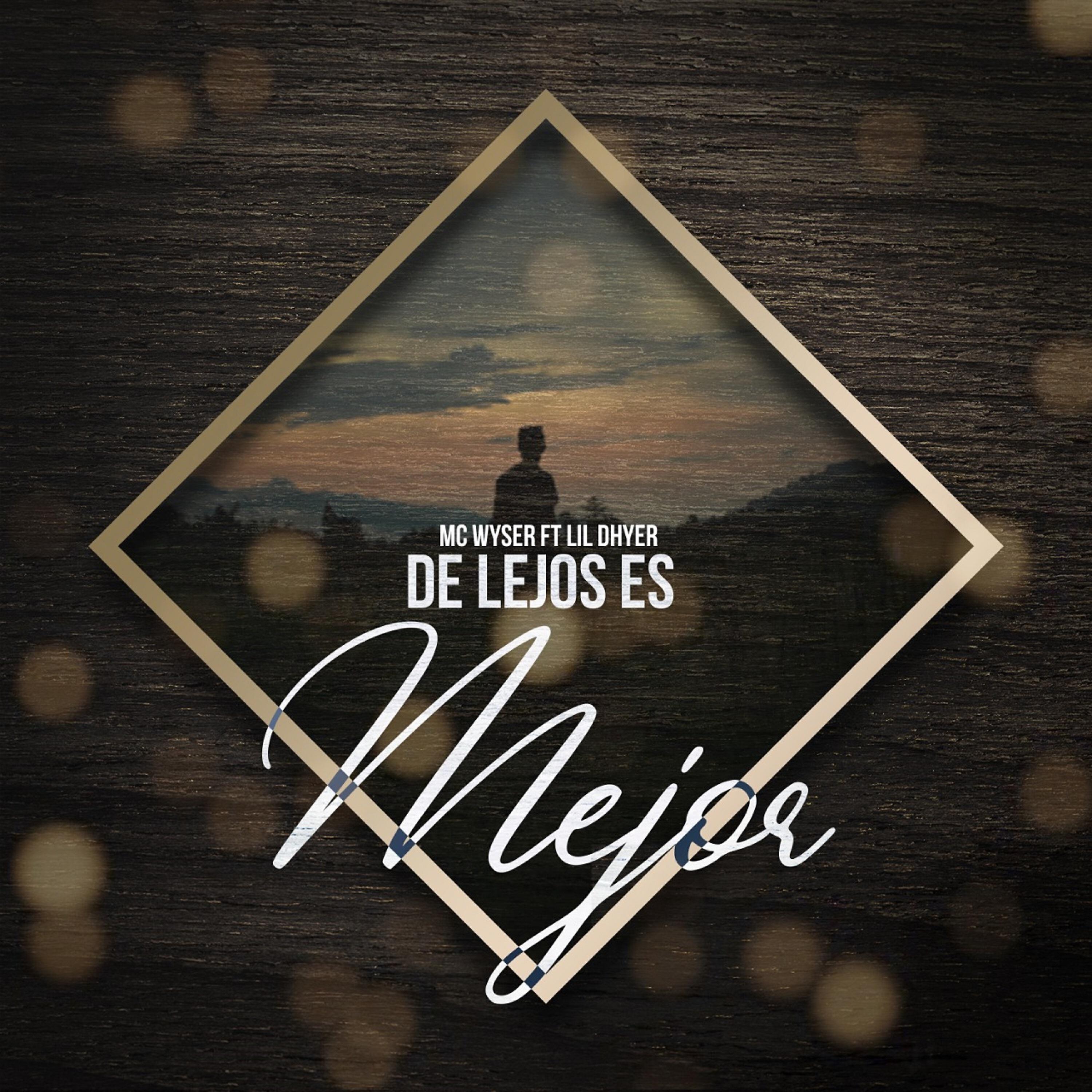 Mc Wyser - De Lejos Es Mejor