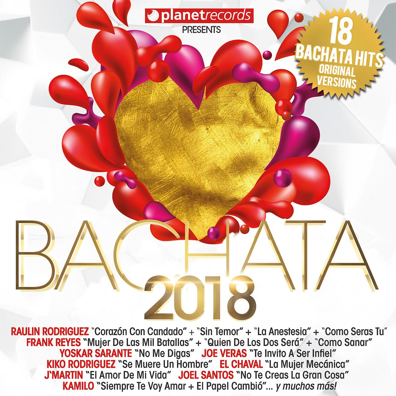 Постер альбома BACHATA 2018 - 18 Bachata Hits (Bachata Romantica y Urbana, Para Bailar)