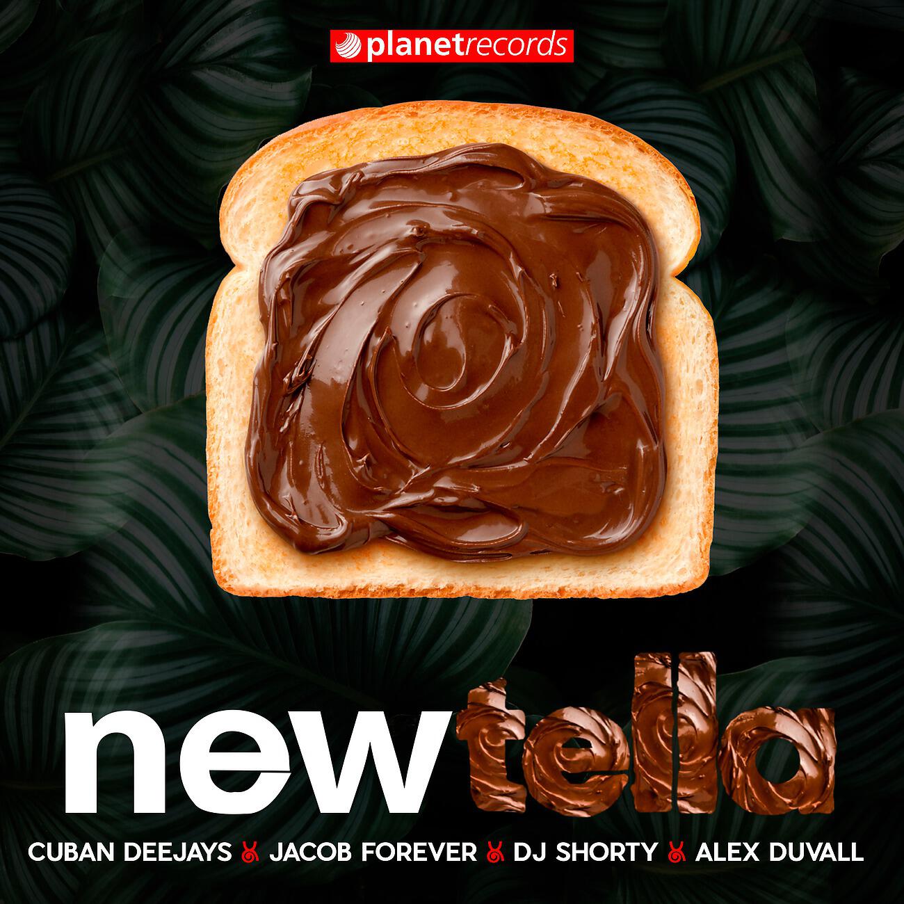 Cuban Deejays - Newtella (with Jacob Forever, DJ Shorty, Alex Duvall)