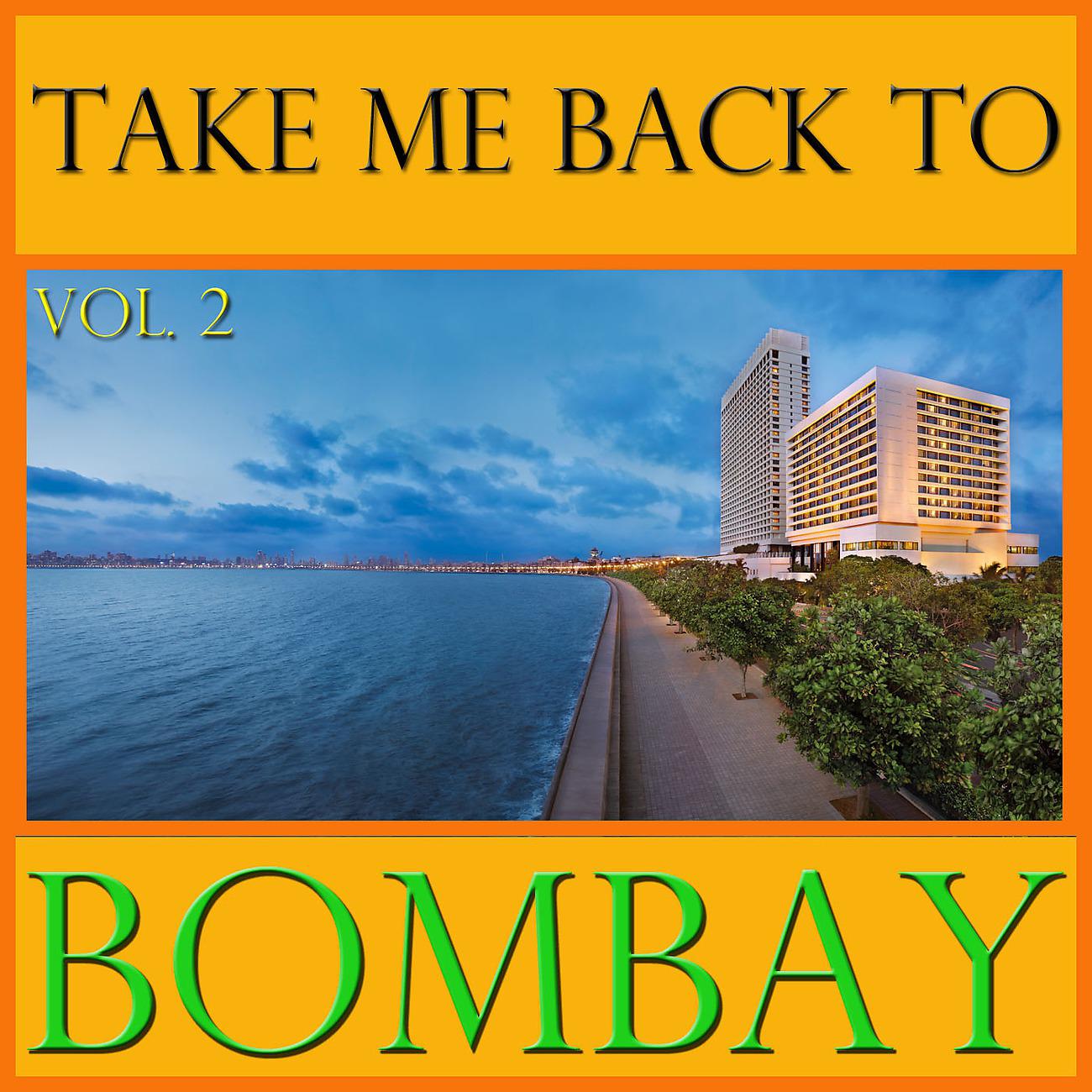 Постер альбома Take Me Back To Bombay, Vol. 2