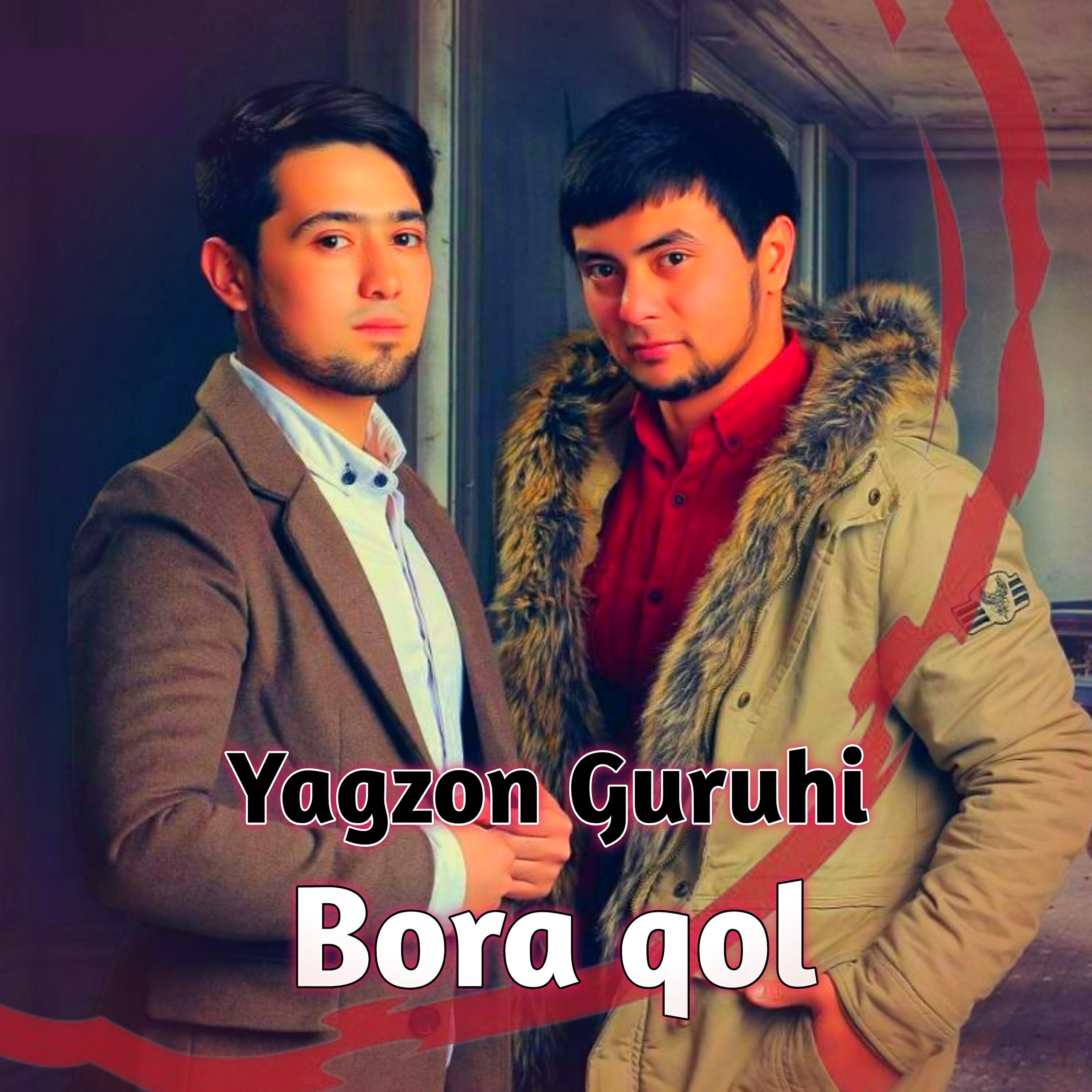 Yagzon Guruhi - Bora Qol