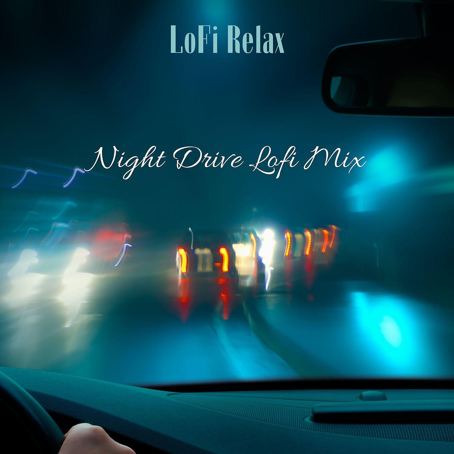 Постер альбома Night Drive Lofi Mix